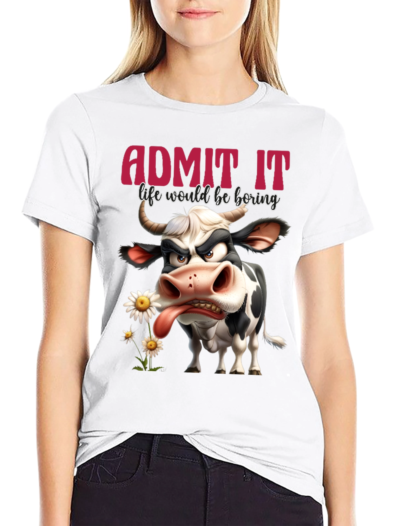 Black Funny Cow T-Shirt - Admit It Life Would Be Boring Black Tee view 9