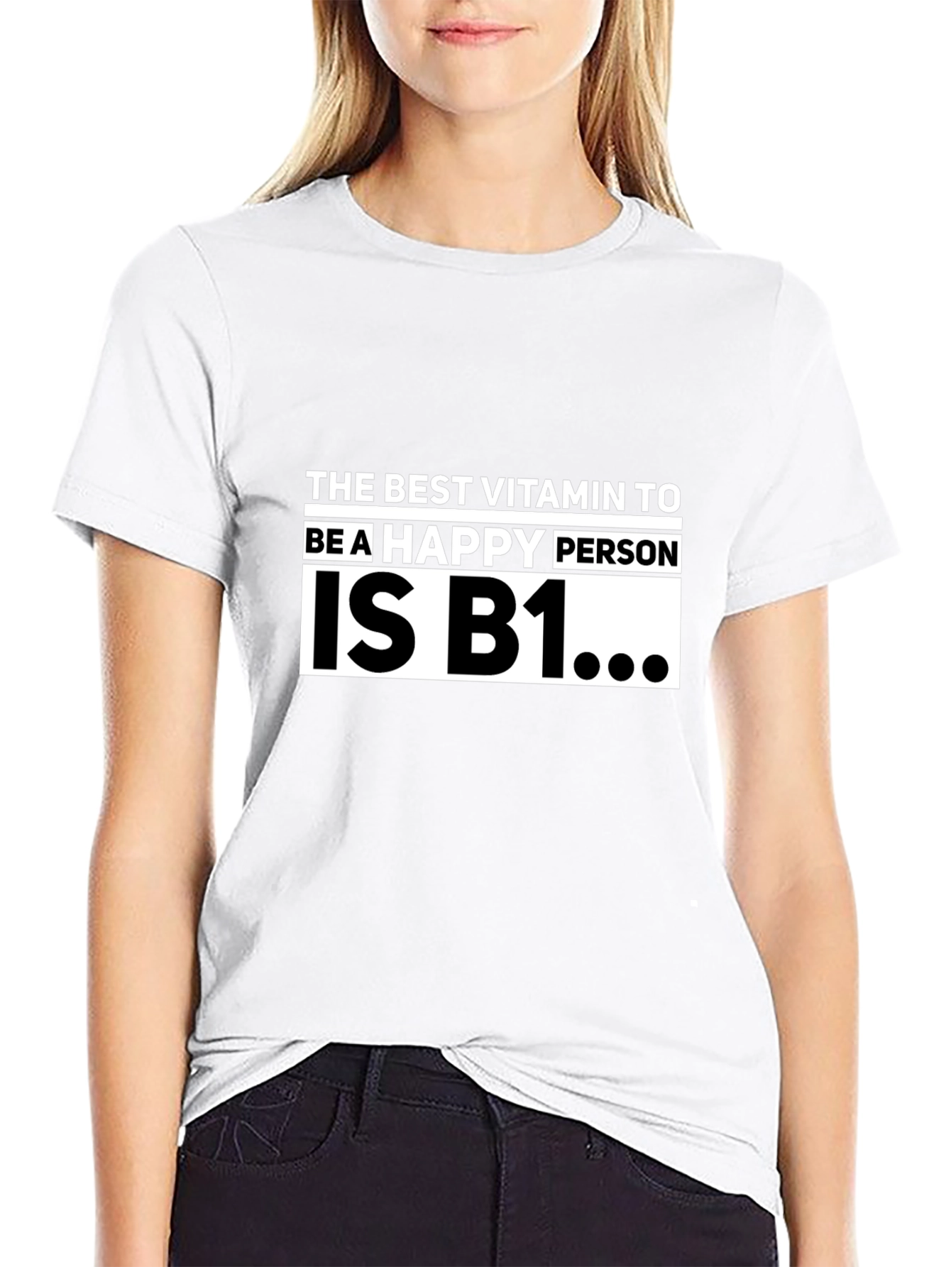 Black The Best Vitamin To Be A Happy Person Is B1 T-Shirt view 9
