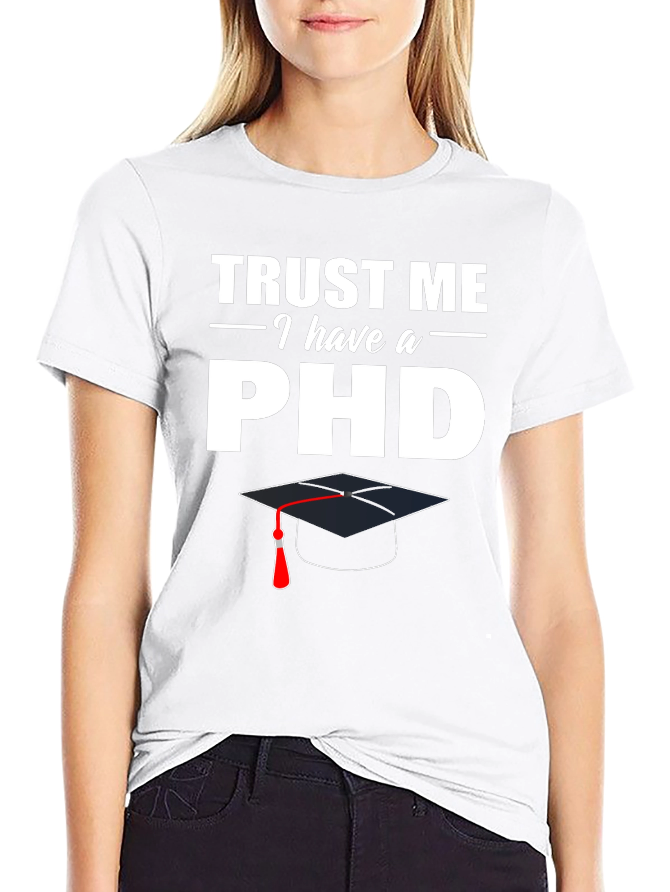 Black Trust Me I Have a PhD T-Shirt view 9