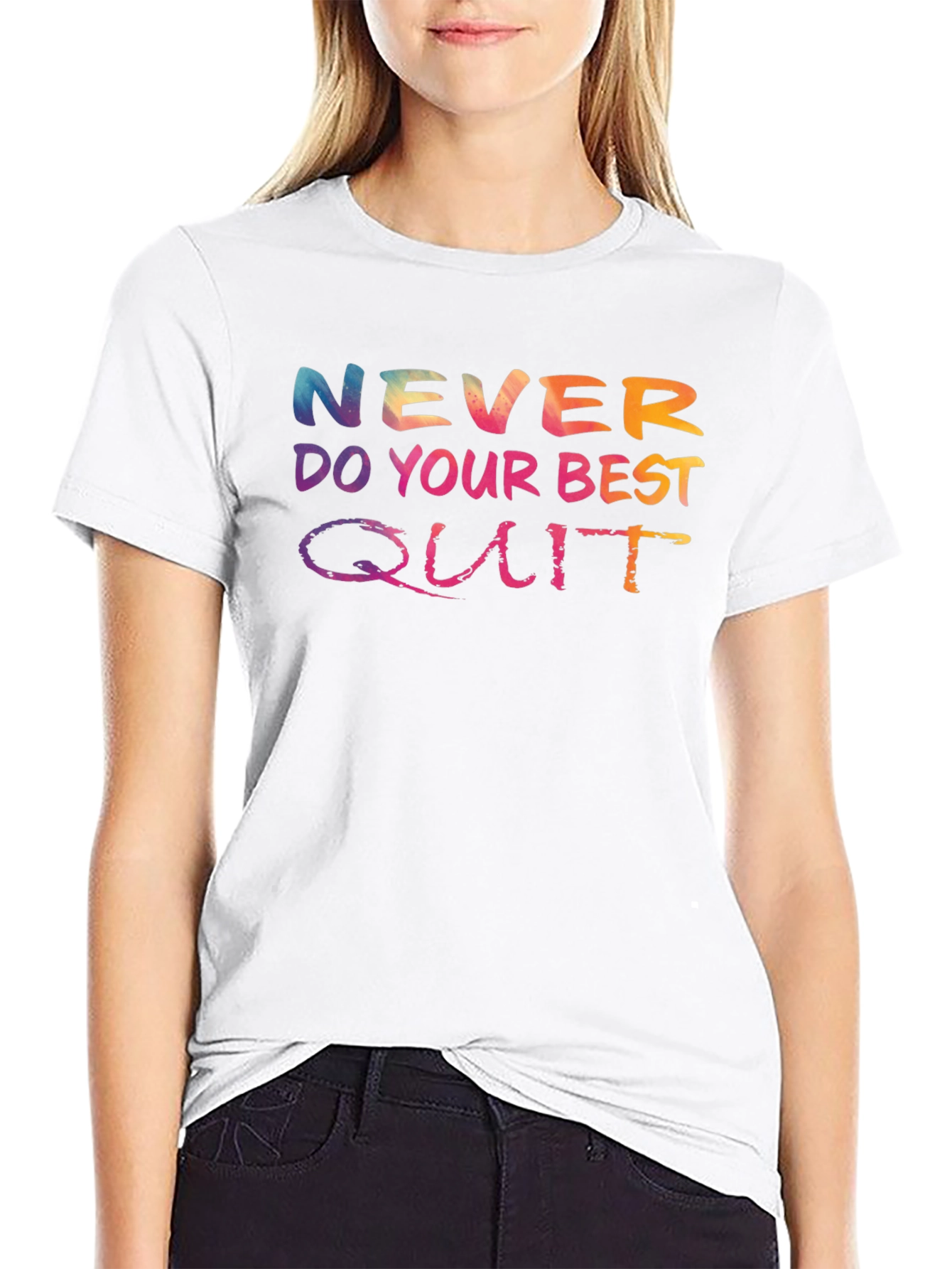Black Never Do Your Best, Quit T-Shirt view 9