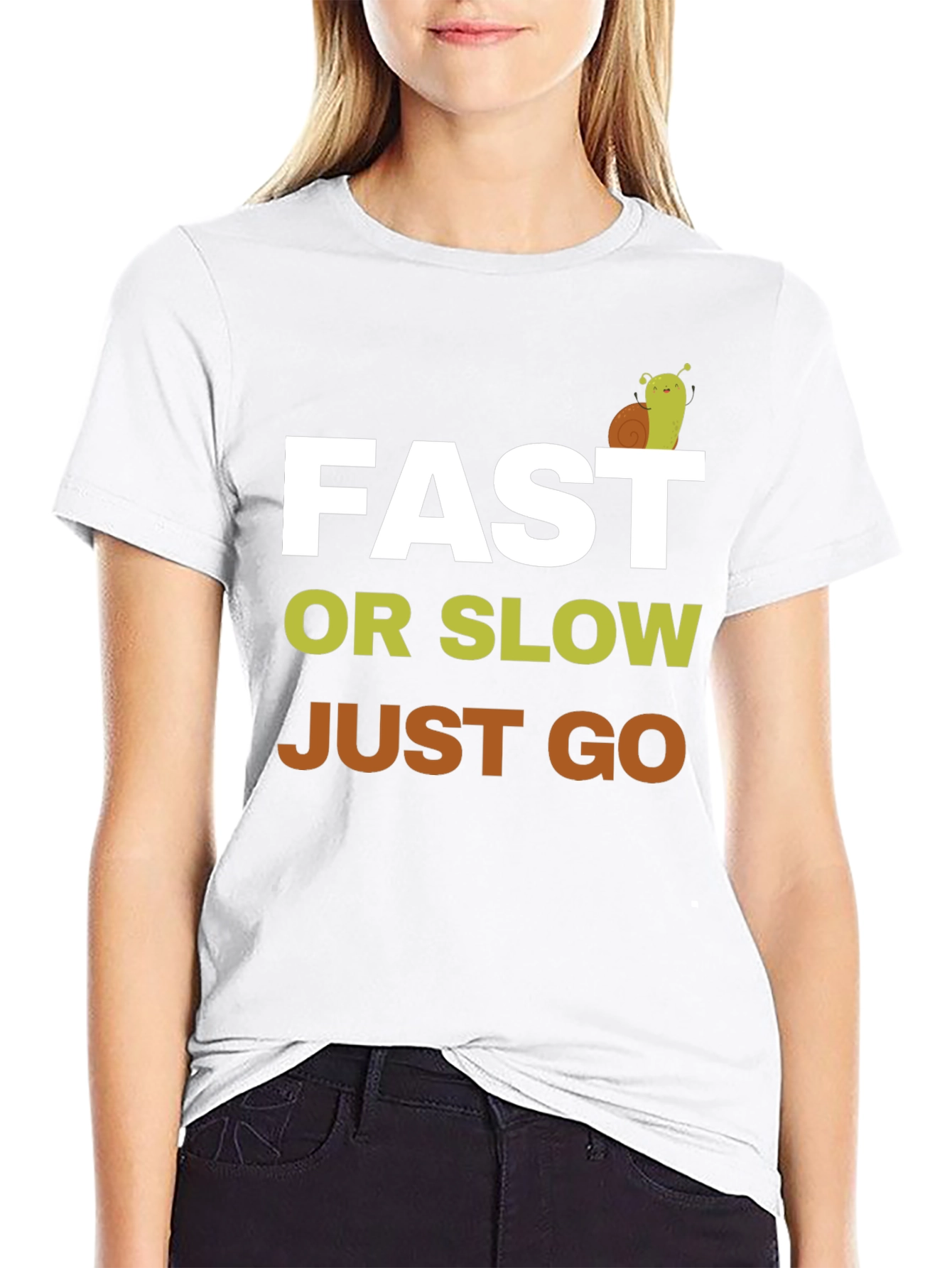Fast or Slow Just Go T-Shirt - Motivation Tee - 9