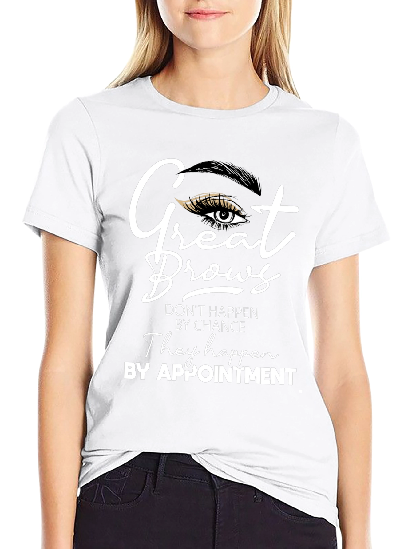 Black Great Brows T-Shirt - Appointment Design view 9