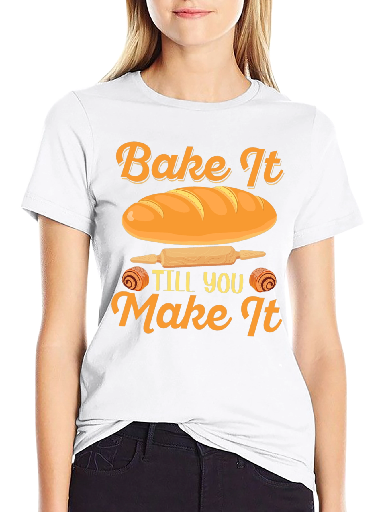 Black Bake It Till You Make It T-Shirt view 9