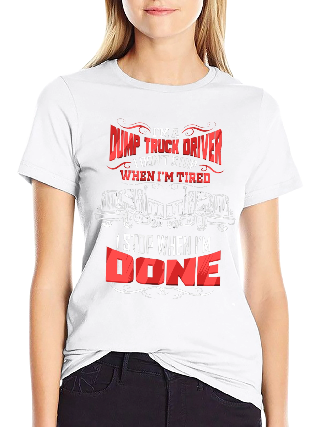 Black Dump Truck Driver T-Shirt - I Stop When I'm Done view 9