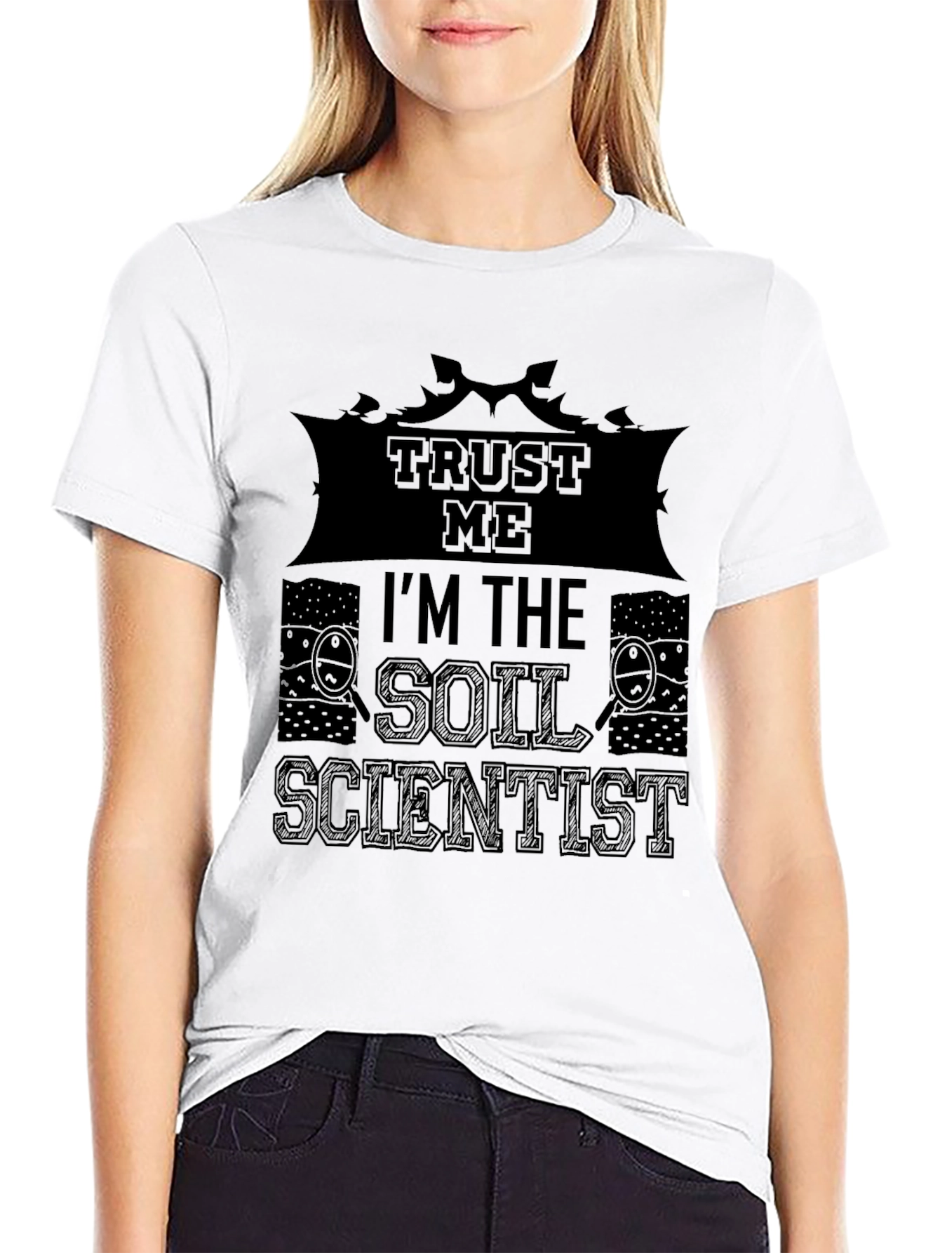 Trust Me I'm The Soil Scientist T-Shirt - 9