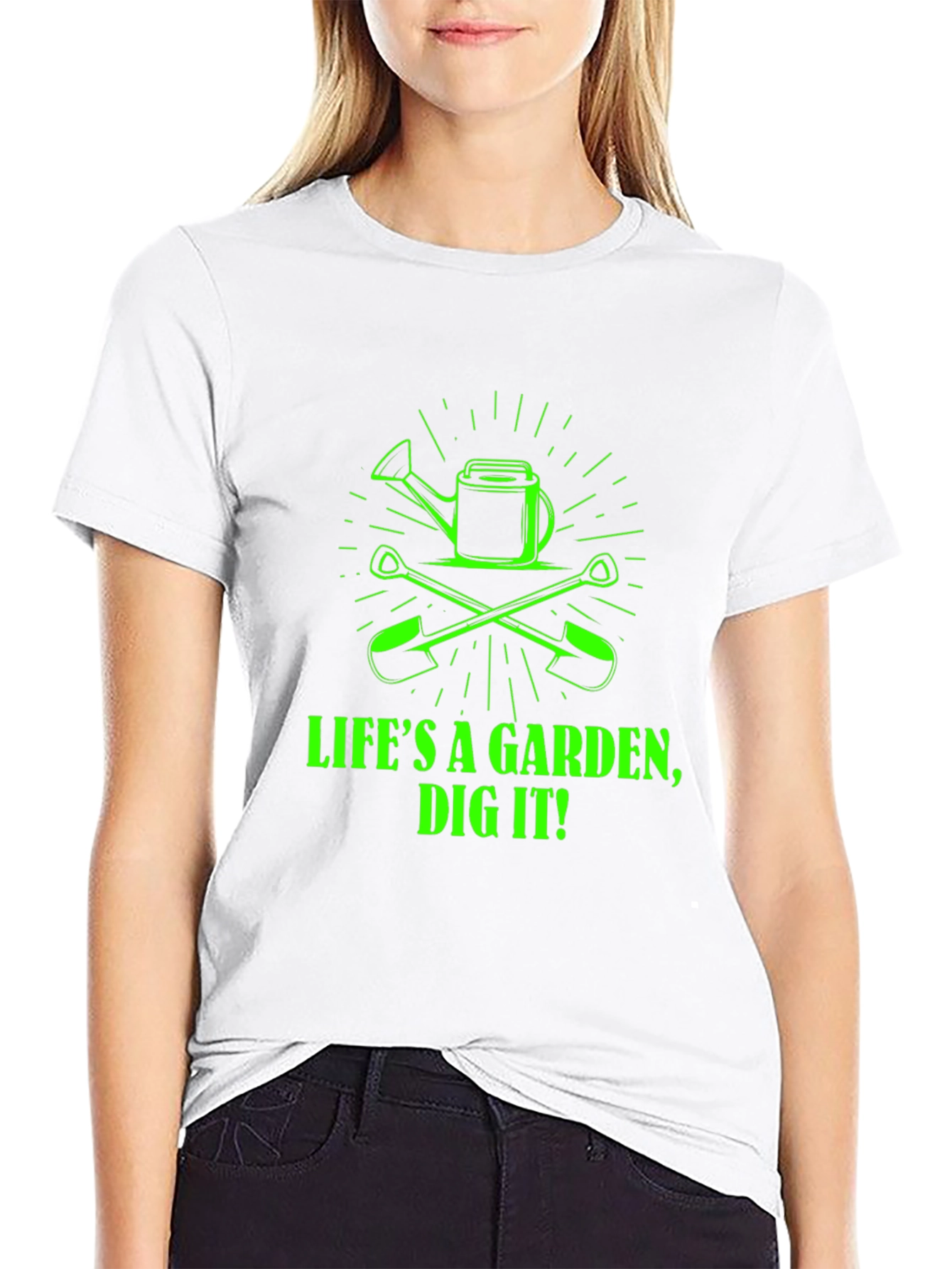 Life's a Garden, Dig It! Graphic Tee - 9