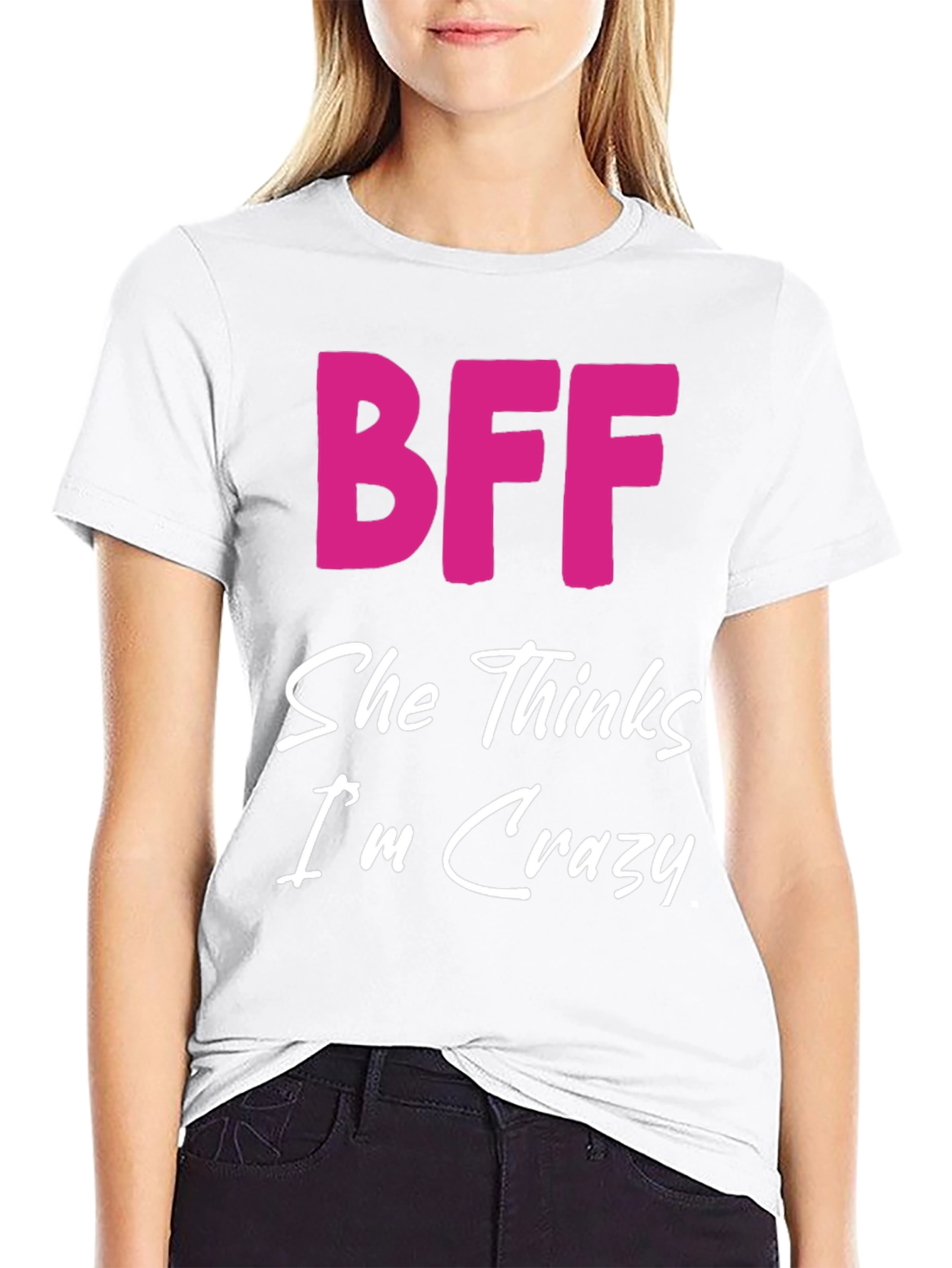 Black BFF She Thinks I'm Crazy Black T-Shirt view 9