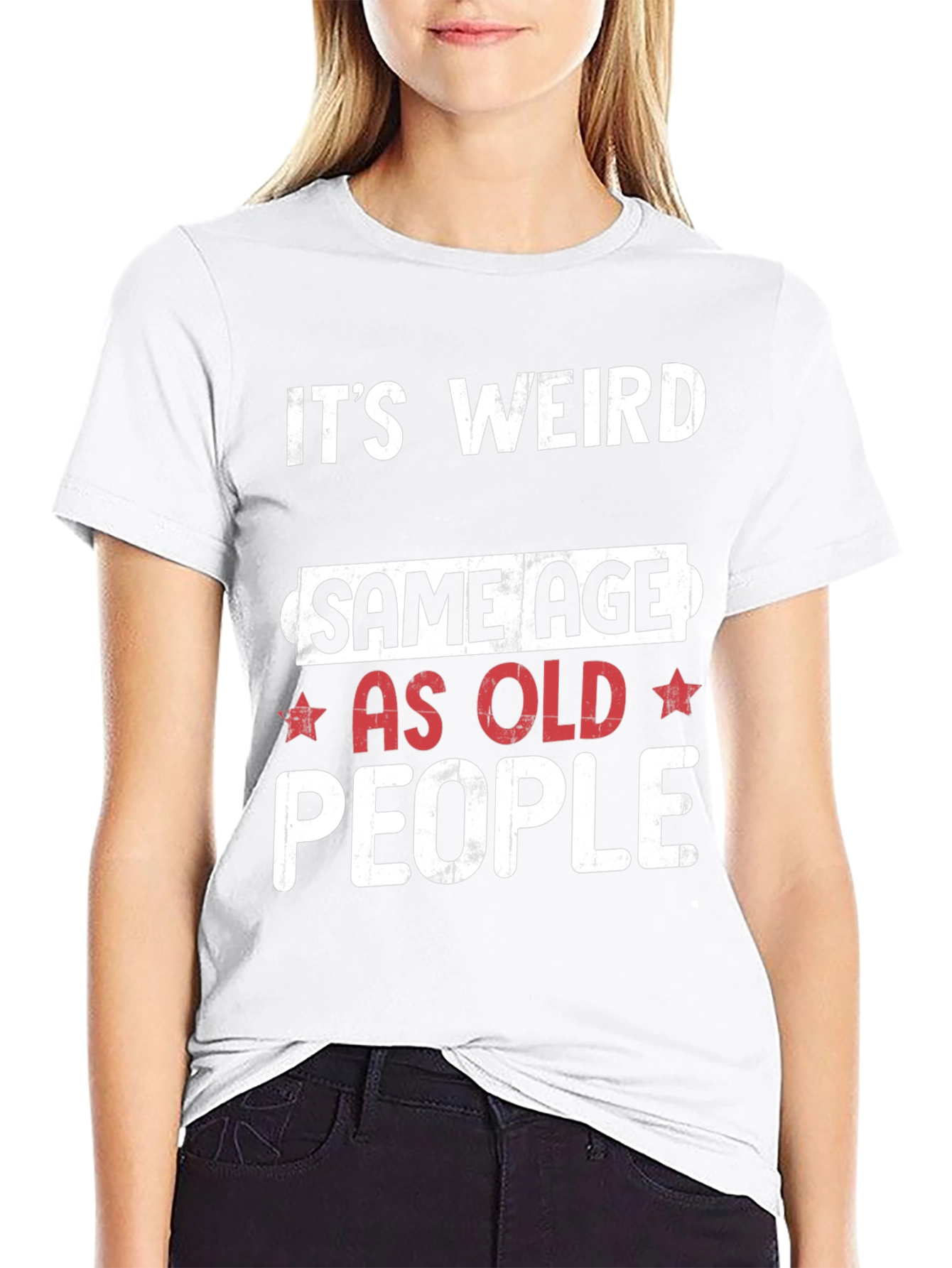 Black Funny "It's Weird Same Age as Old People" Black T-Shirt view 9
