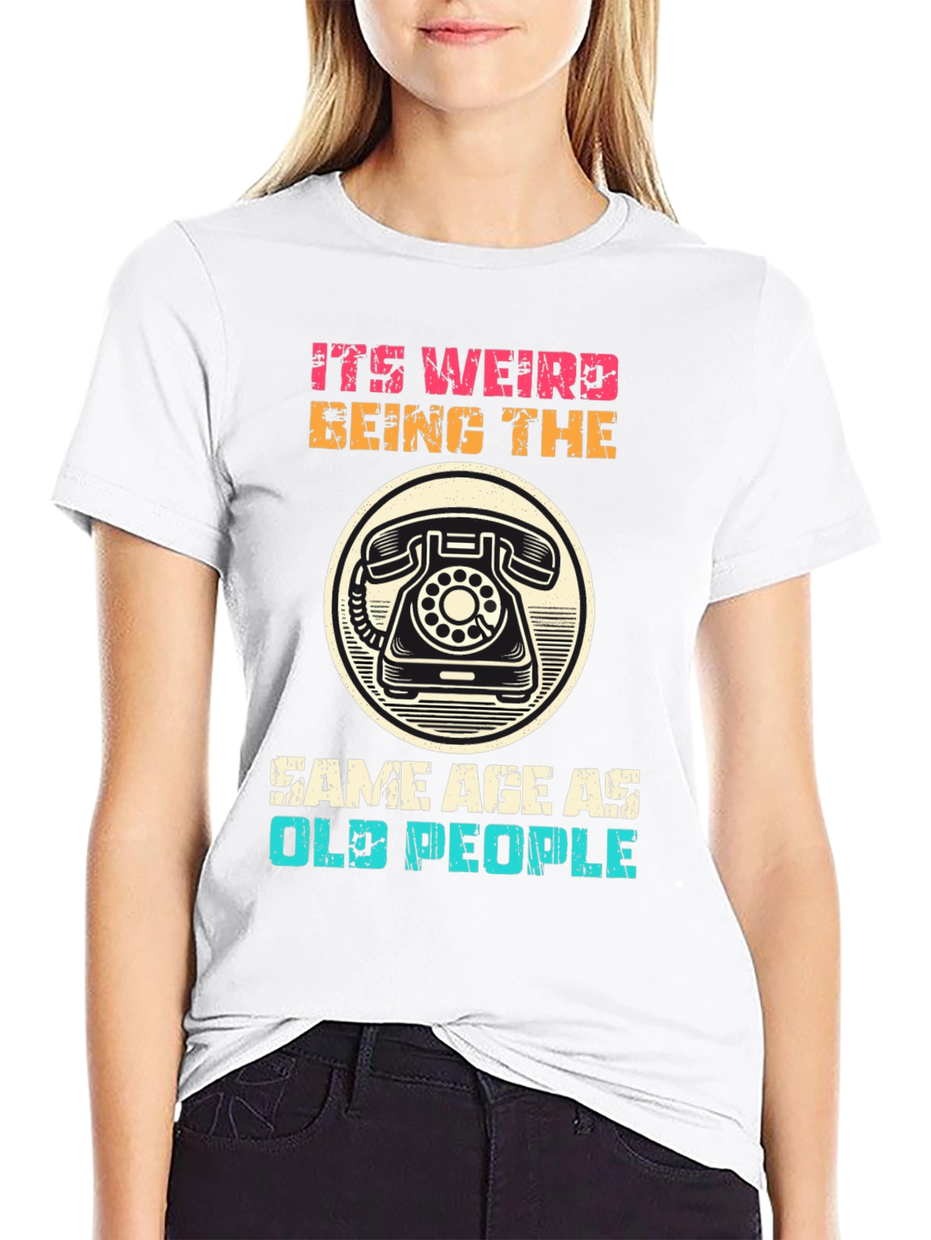 Black It's Weird Being The Same Age As Old People T-Shirt view 9