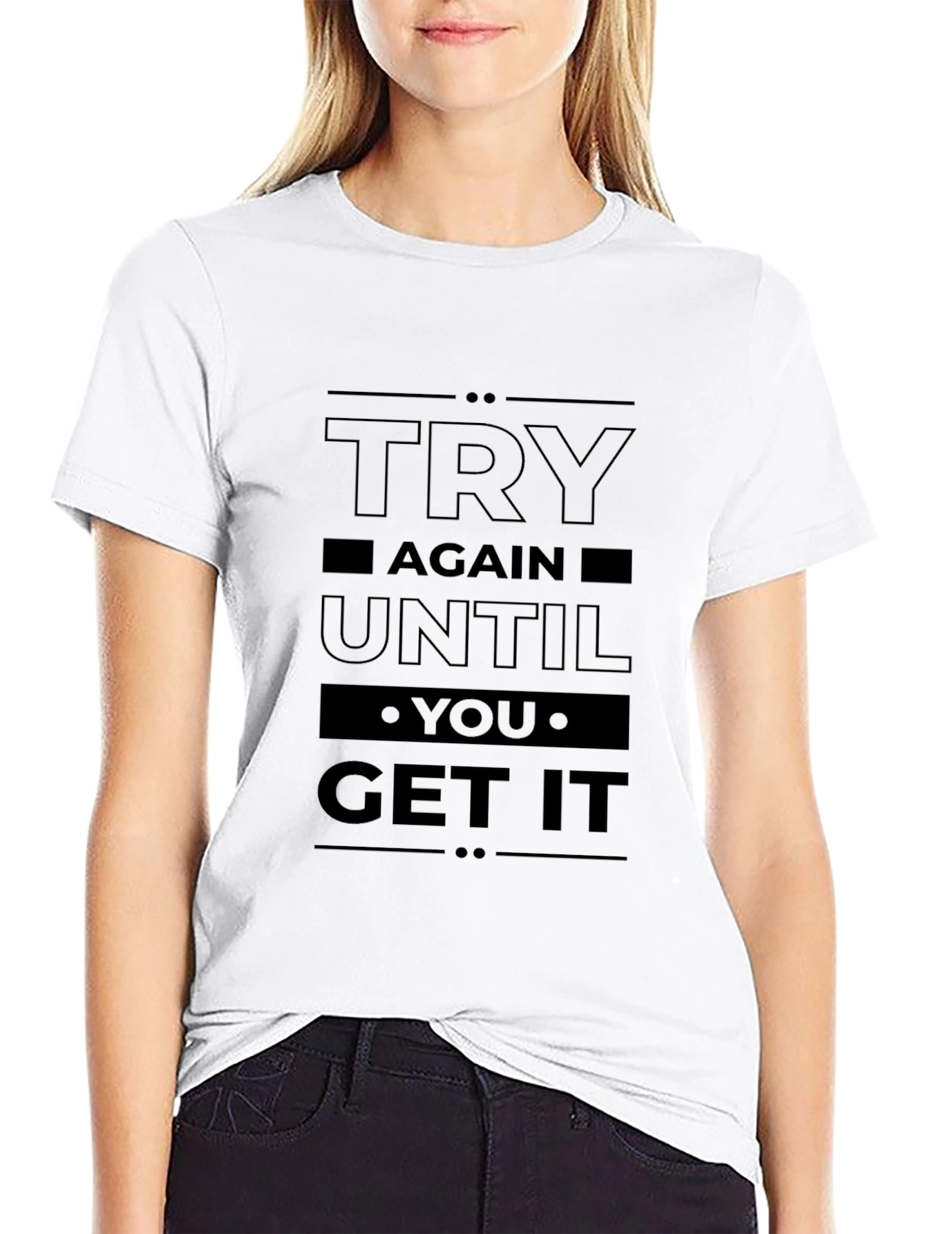 Black Try Again Until You Get It Black T-Shirt view 9
