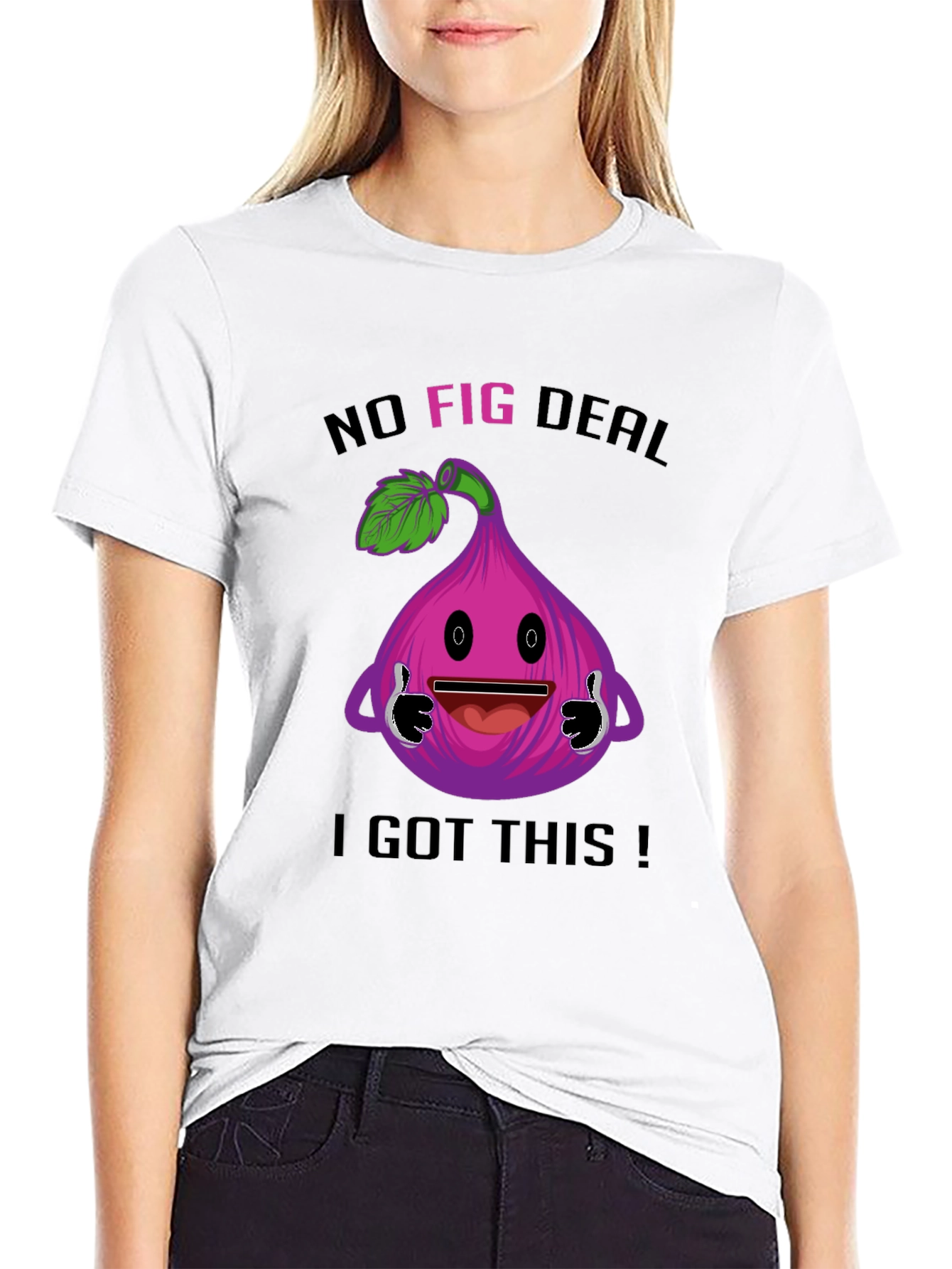 Black Funny "No Fig Deal I Got This" T-Shirt view 9