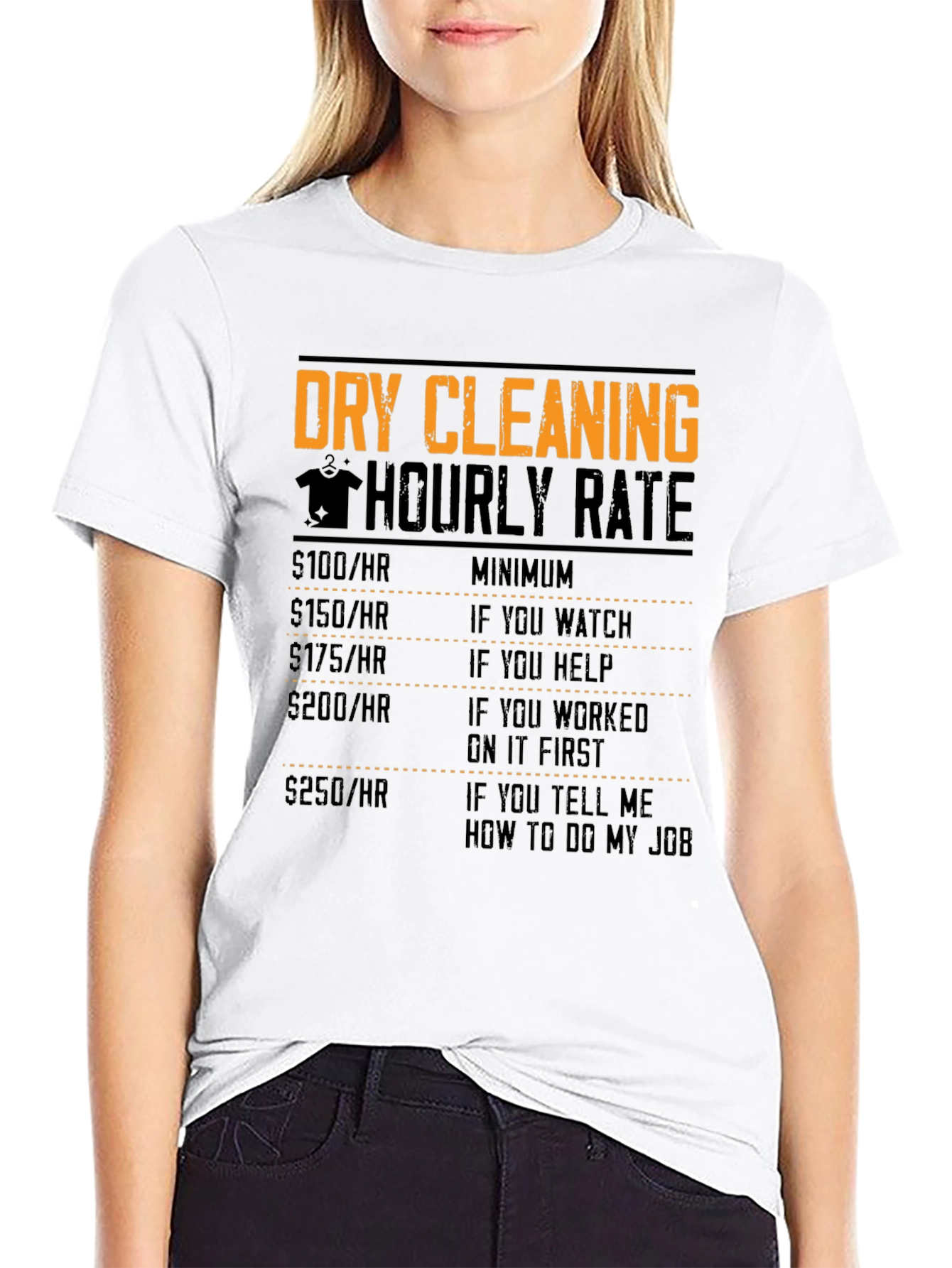 Black Dry Cleaning Hourly Rate Funny T-Shirt view 9