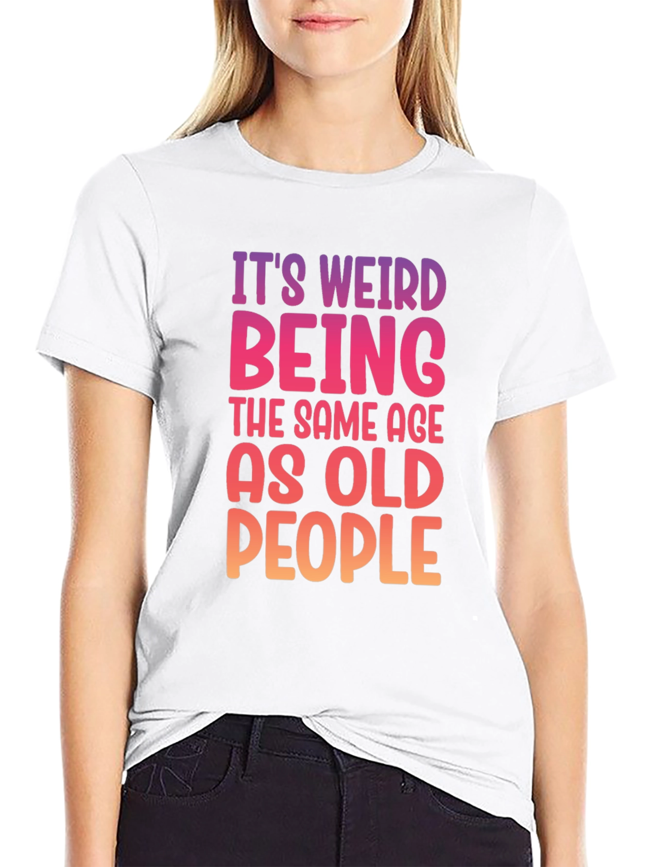 Black It's Weird Being The Same Age As Old People T-Shirt view 9