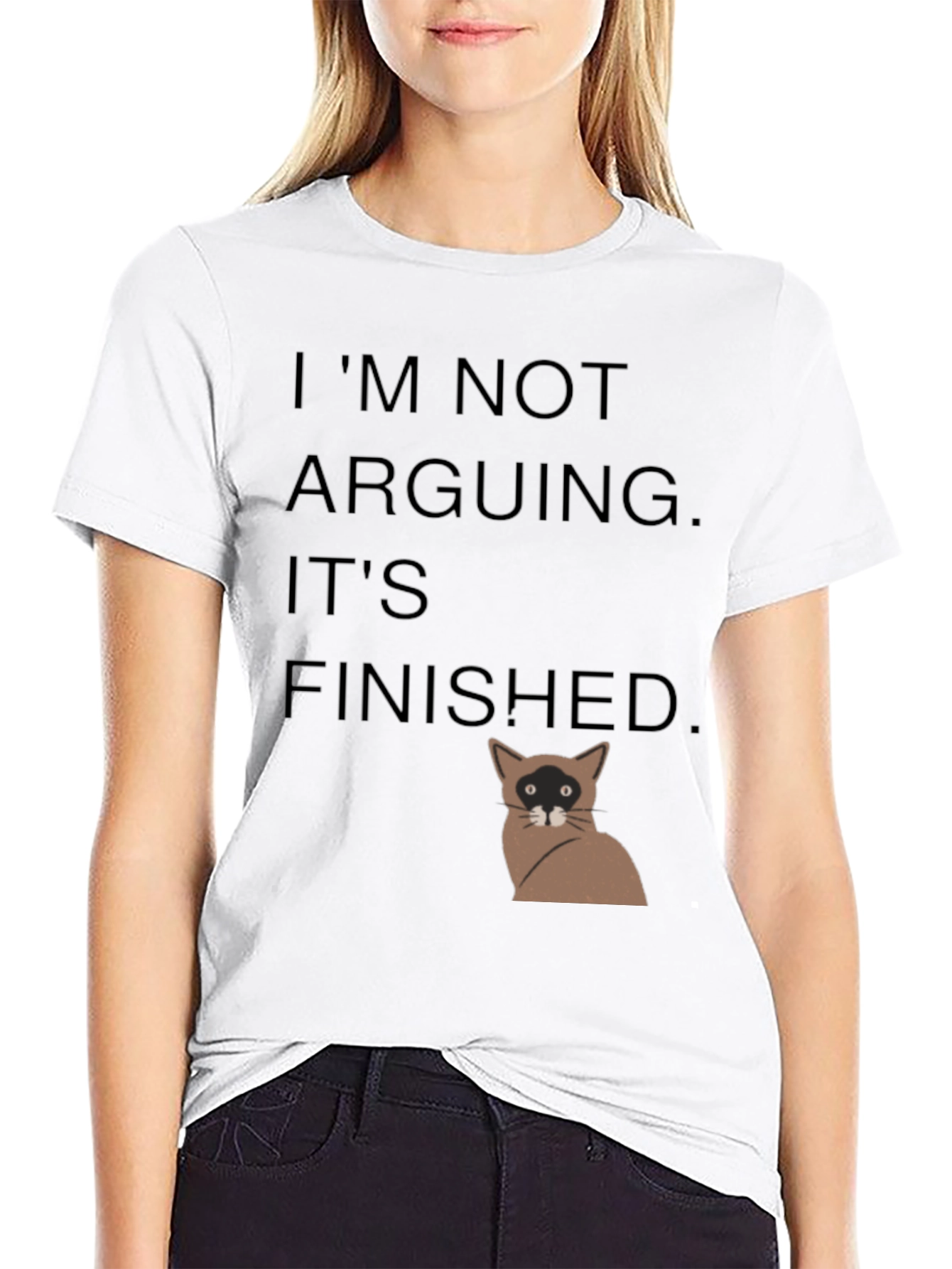 Black I'm Not Arguing It's Finished T-Shirt view 9