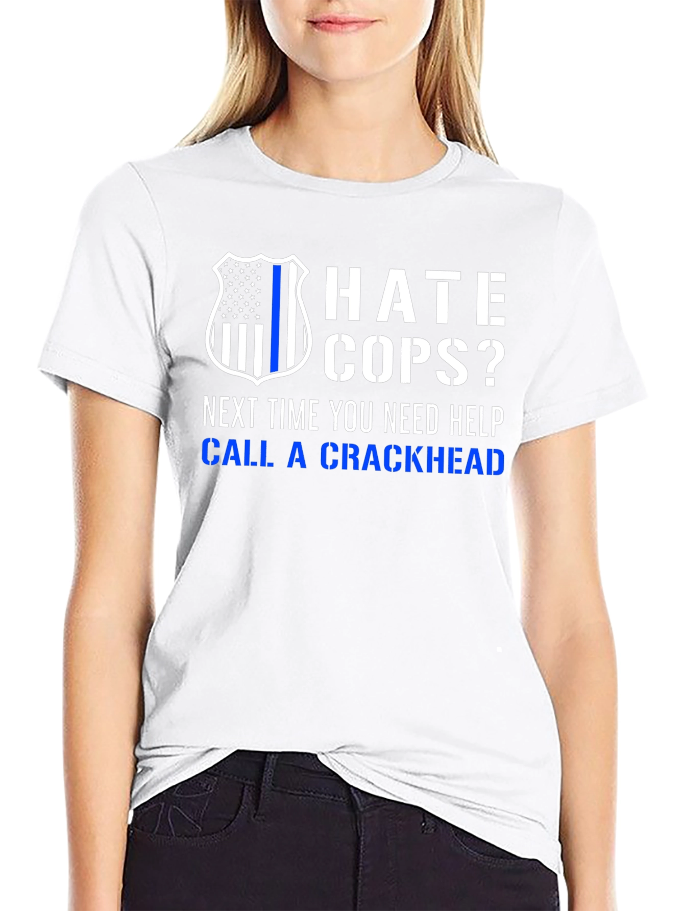 Black Hate Cops? Call a Crackhead T-Shirt view 9