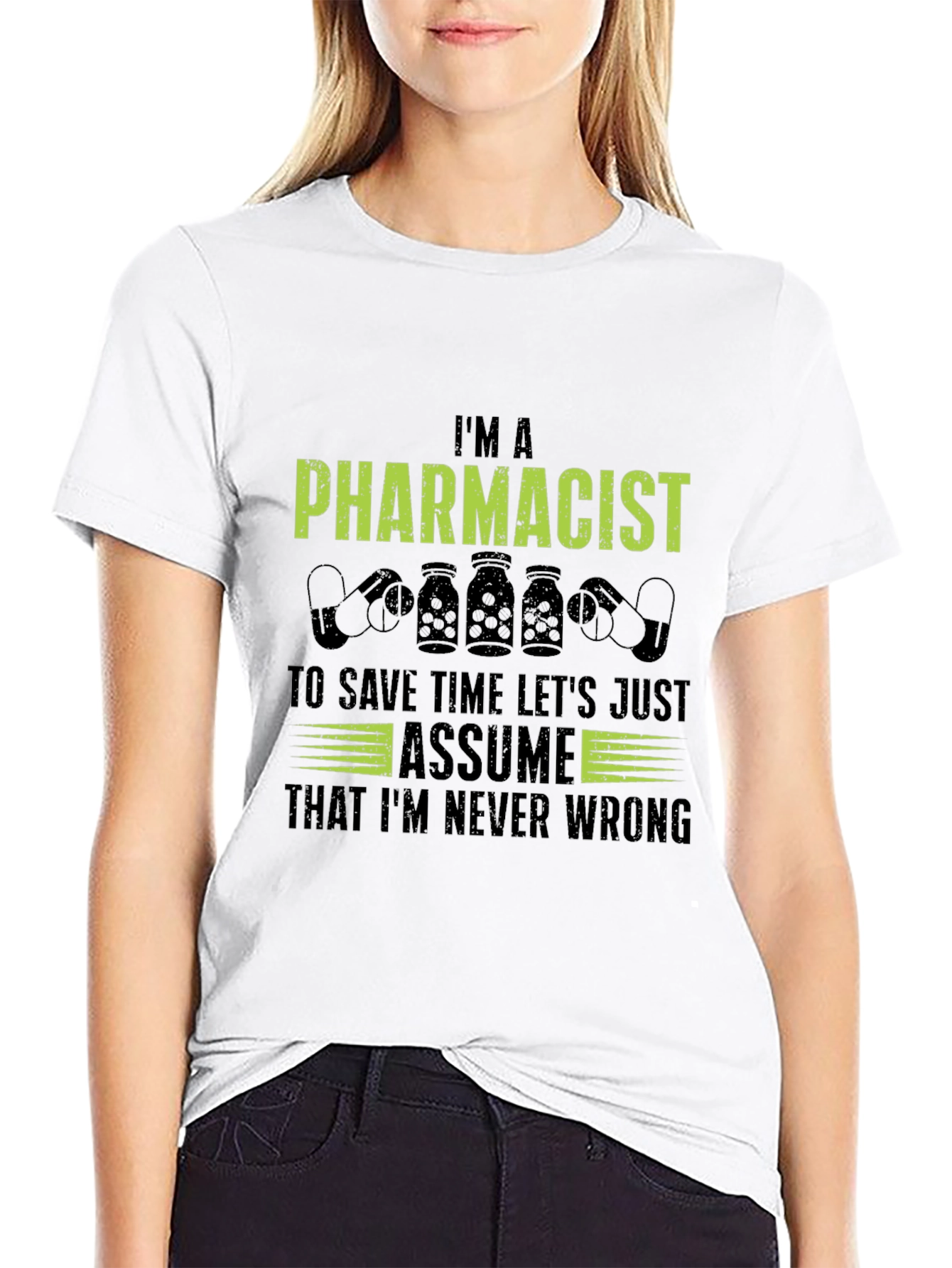 Black I'm A Pharmacist T-Shirt - Never Wrong Tee view 9