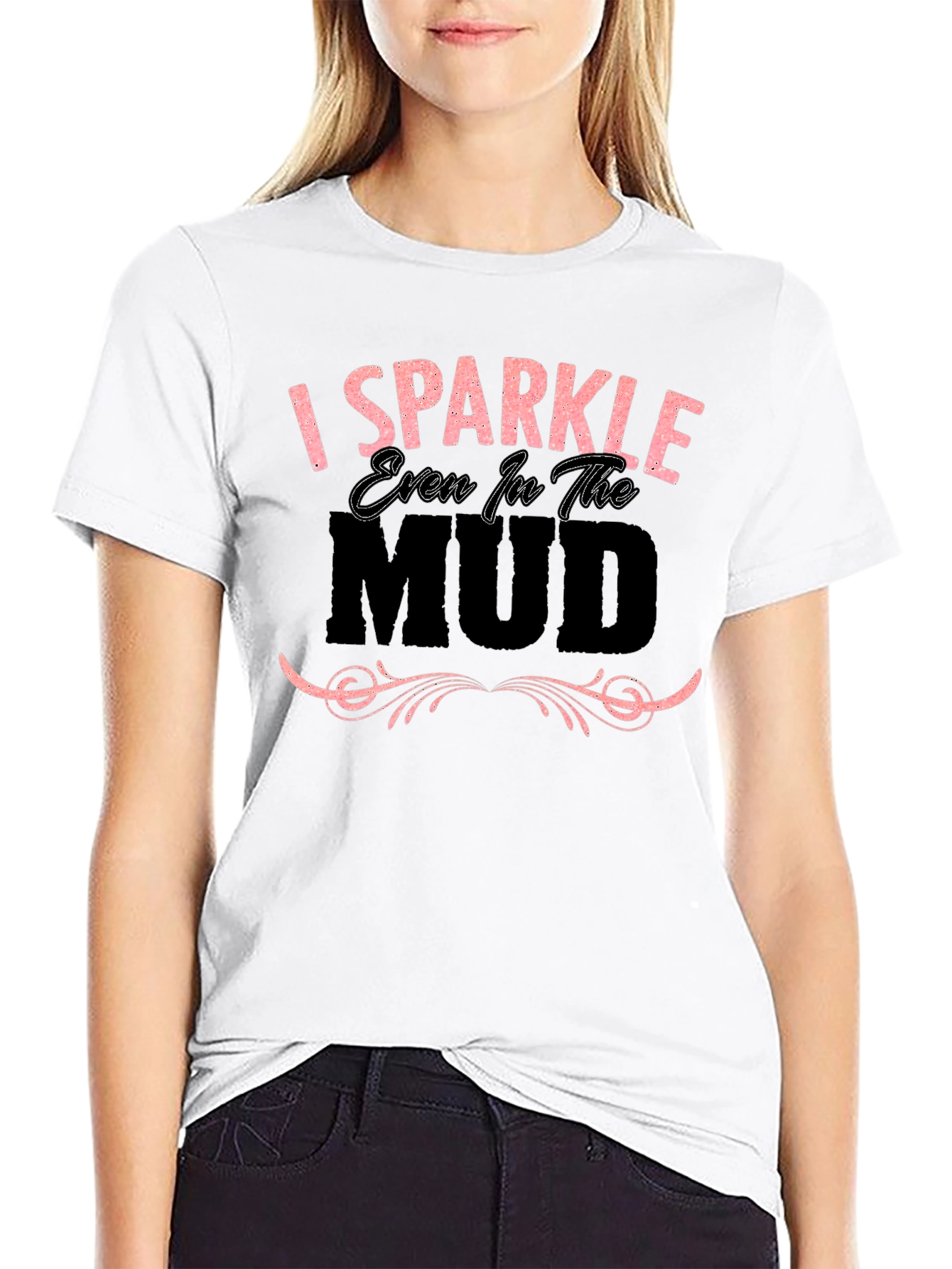 Black I Sparkle Even in the Mud Graphic T-Shirt view 9