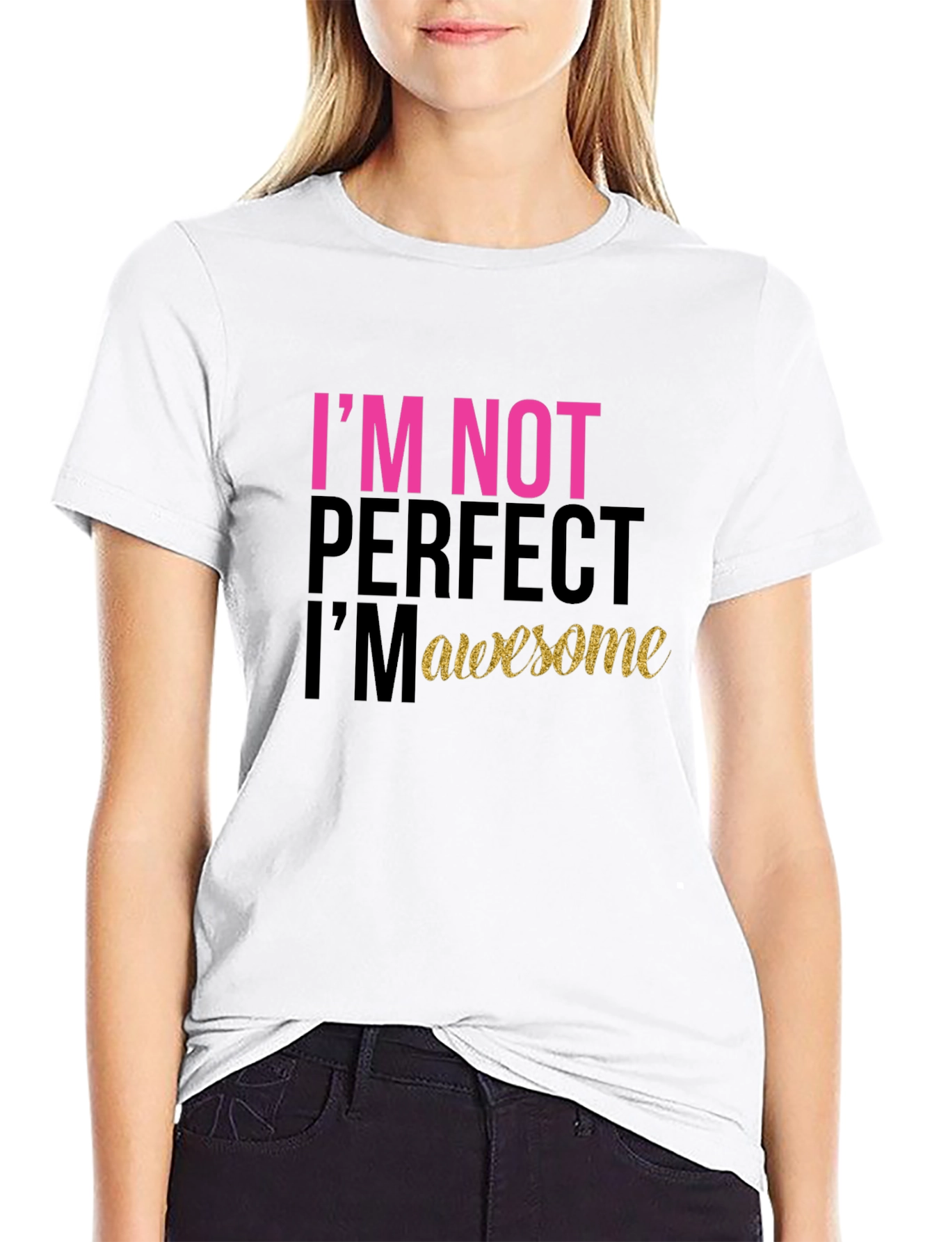 Black I'm Not Perfect, I'm Awesome Black T-Shirt view 9