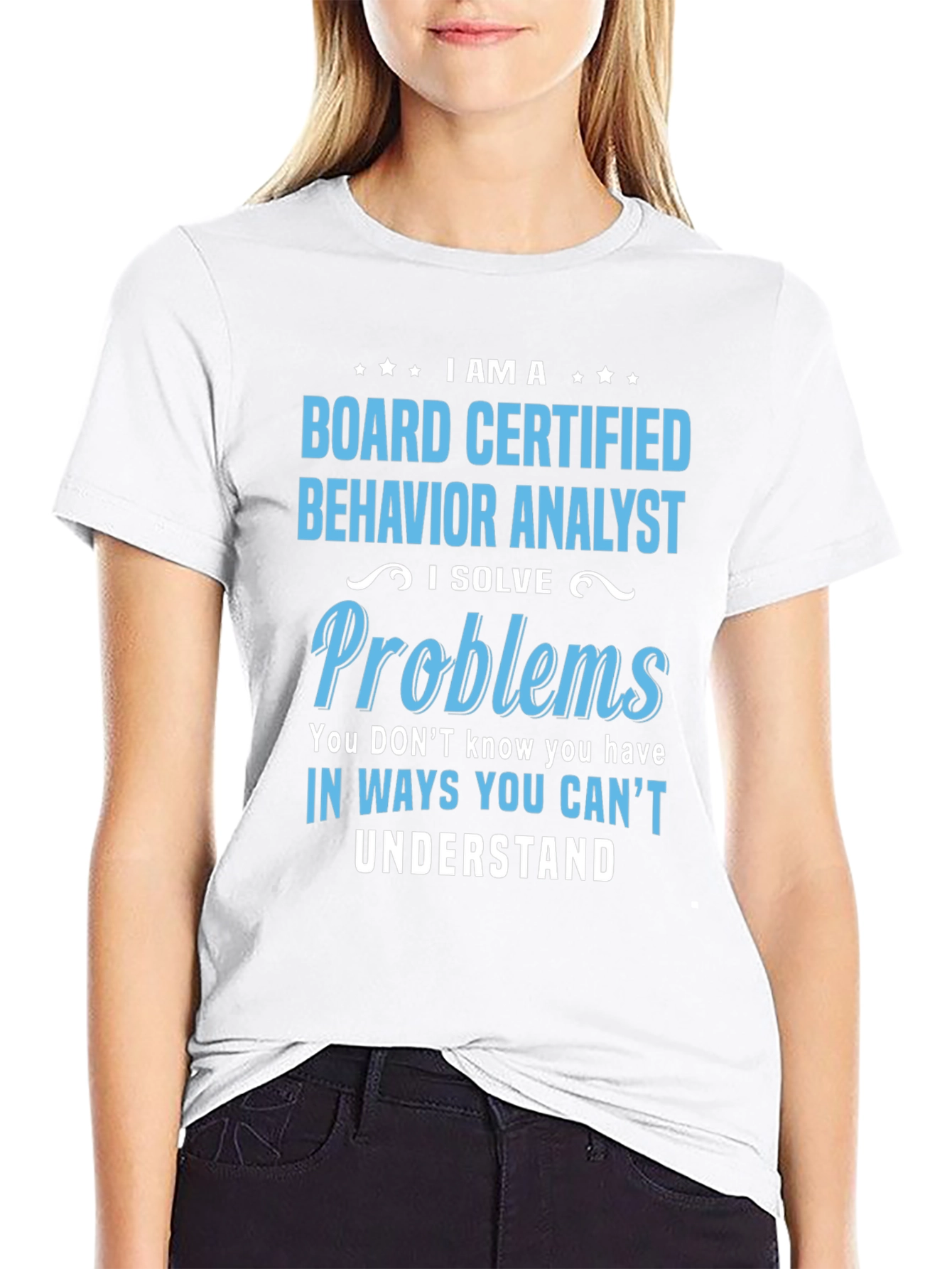 Black Behavior Analyst T-Shirt: I Solve Problems view 9