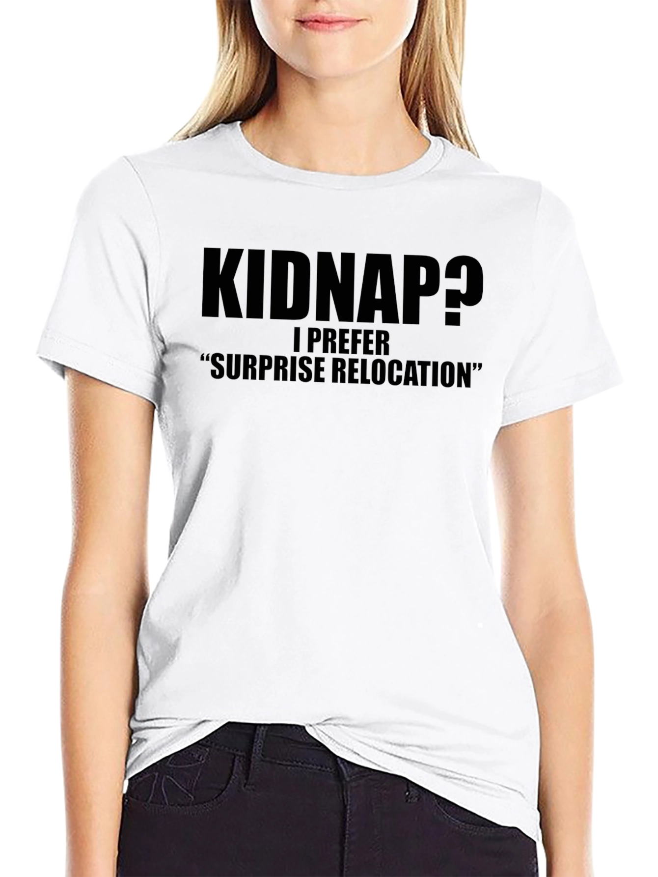 Black Kidnap? Surprise Relocation T-Shirt - Funny Statement Tee view 9