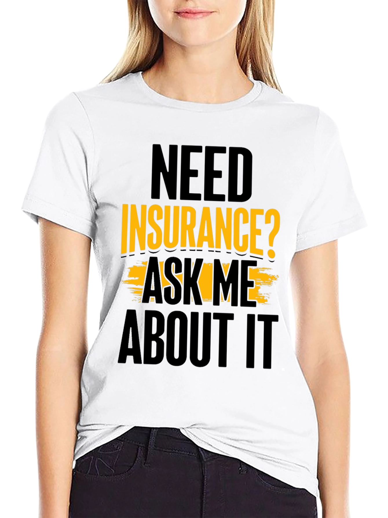 Black Need Insurance? Ask Me About It Black T-Shirt view 9