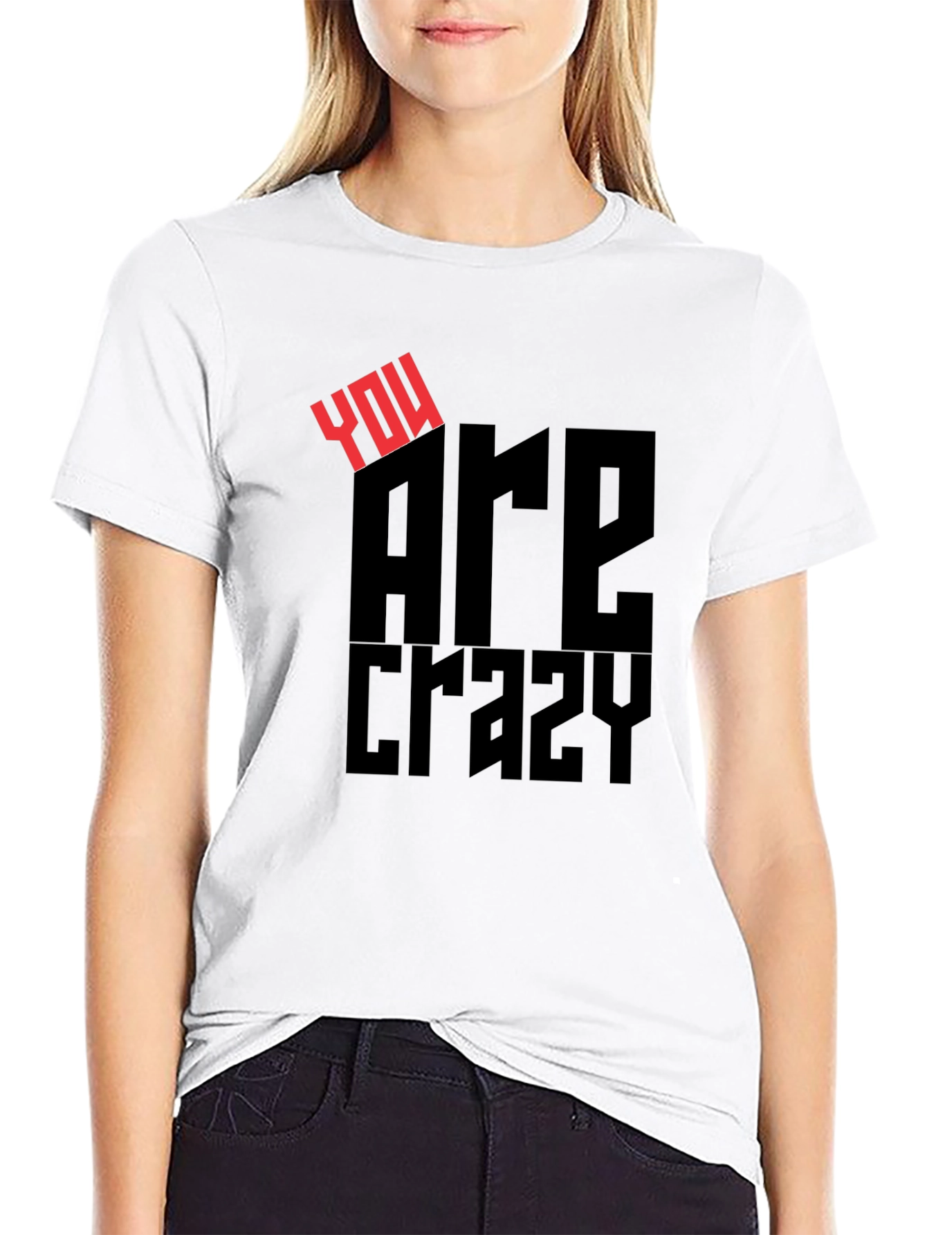 Black You Are Crazy Graphic Print Crew Neck T-Shirt view 9