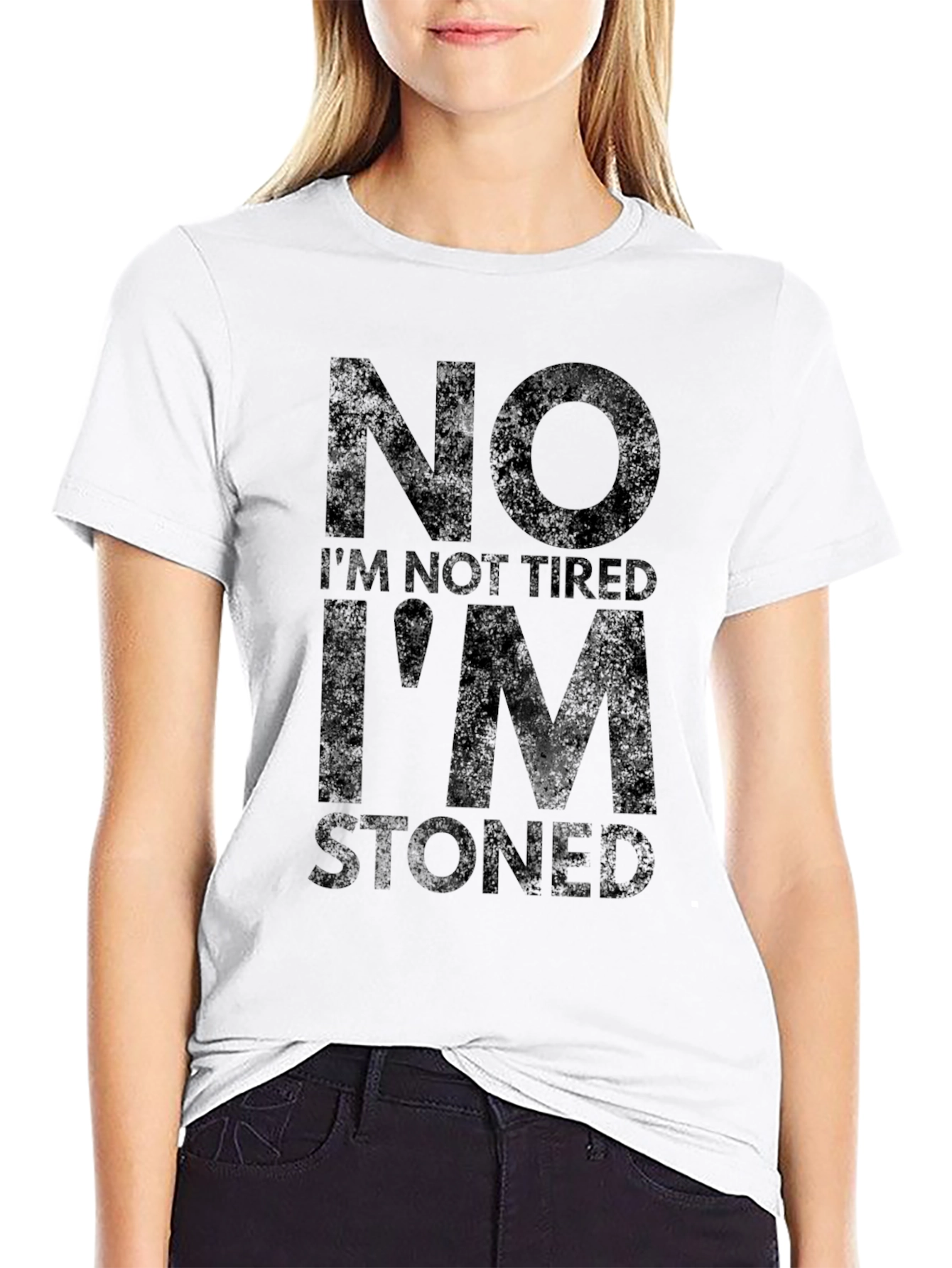 Black No I'm Not Tired I'm Stoned T-Shirt view 9