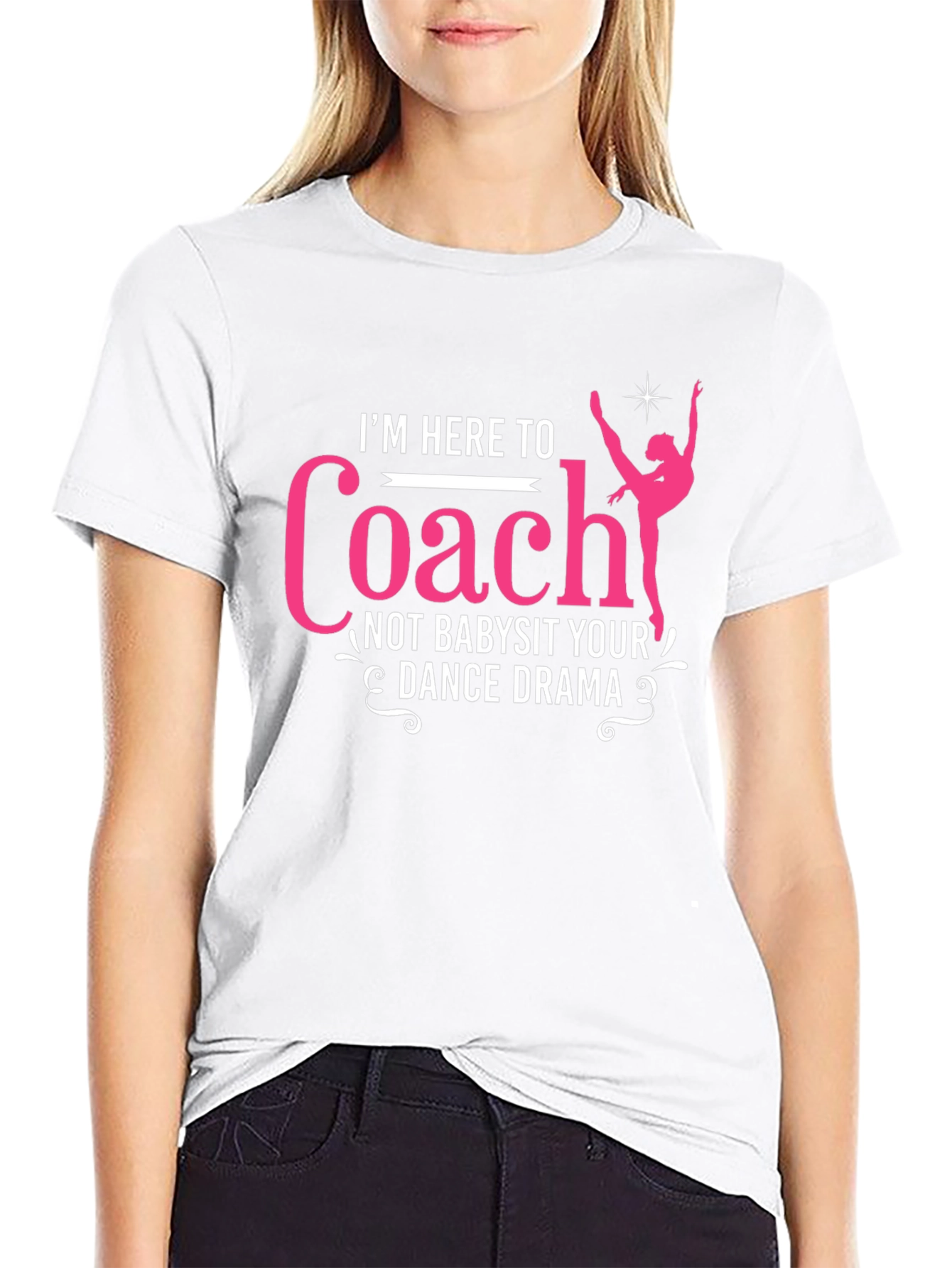 Black Dance Coach T-Shirt: I'm Here To Coach view 9