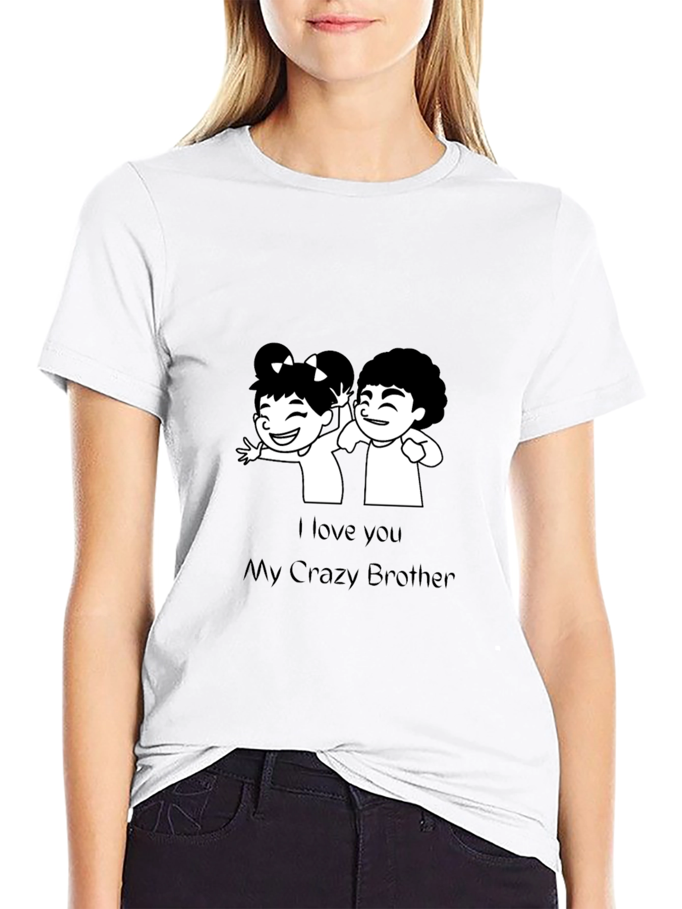 Black I Love You My Crazy Brother T-Shirt view 9