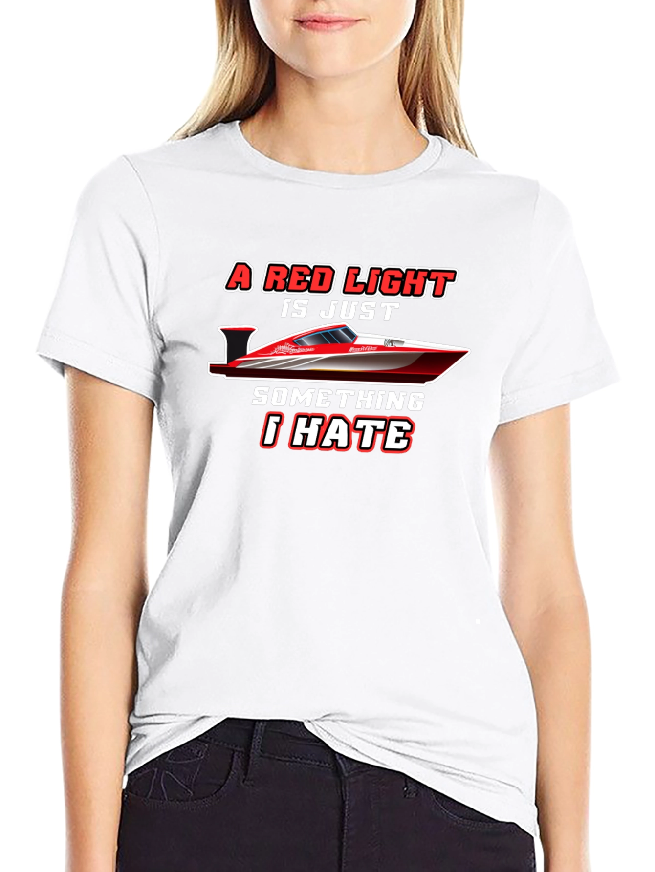 Black Red Light Boat T-Shirt: I Hate Red Lights view 9