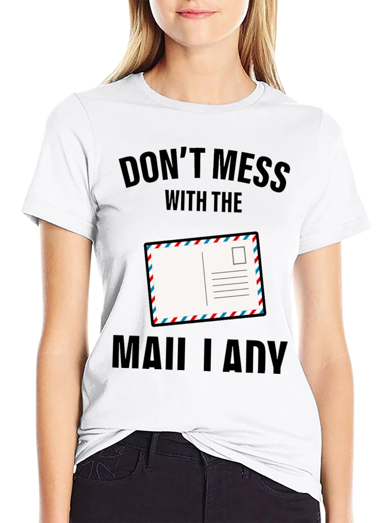 Black Don't Mess with the Mail Lady T-Shirt view 9