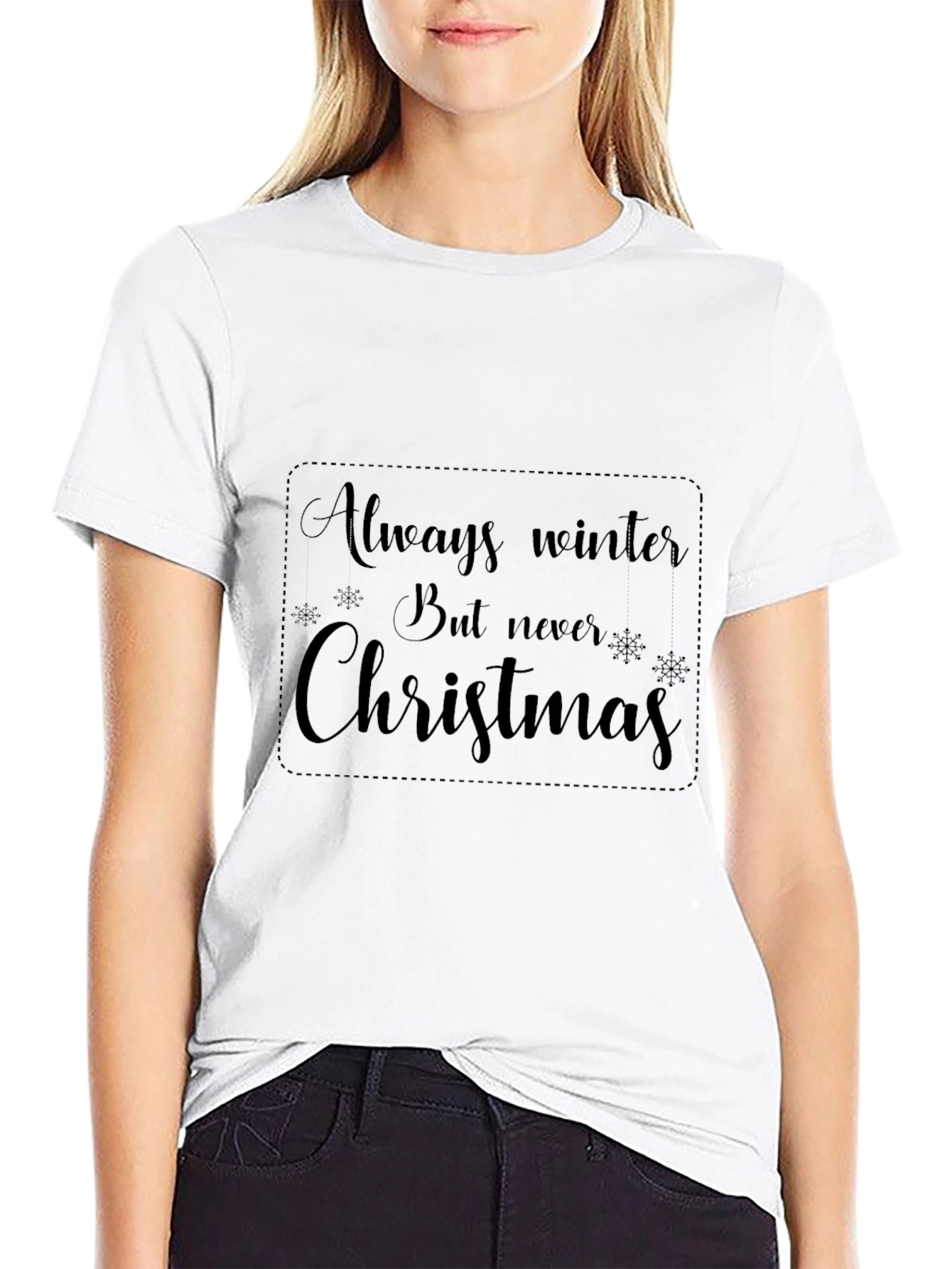 Black Always Winter But Never Christmas Black T-Shirt view 9