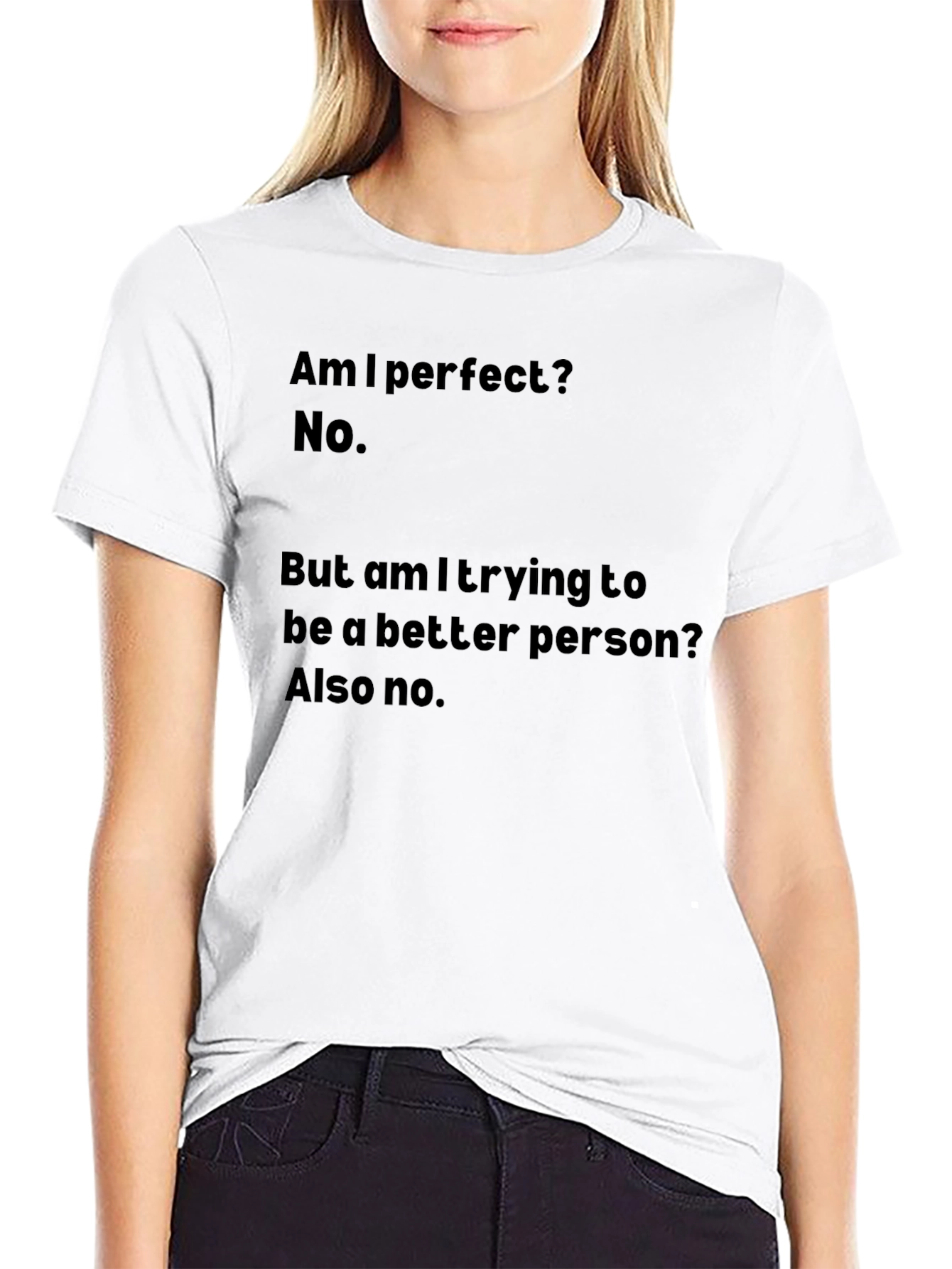 Black Funny T-Shirt - Am I Perfect? No. Humor Tee view 9