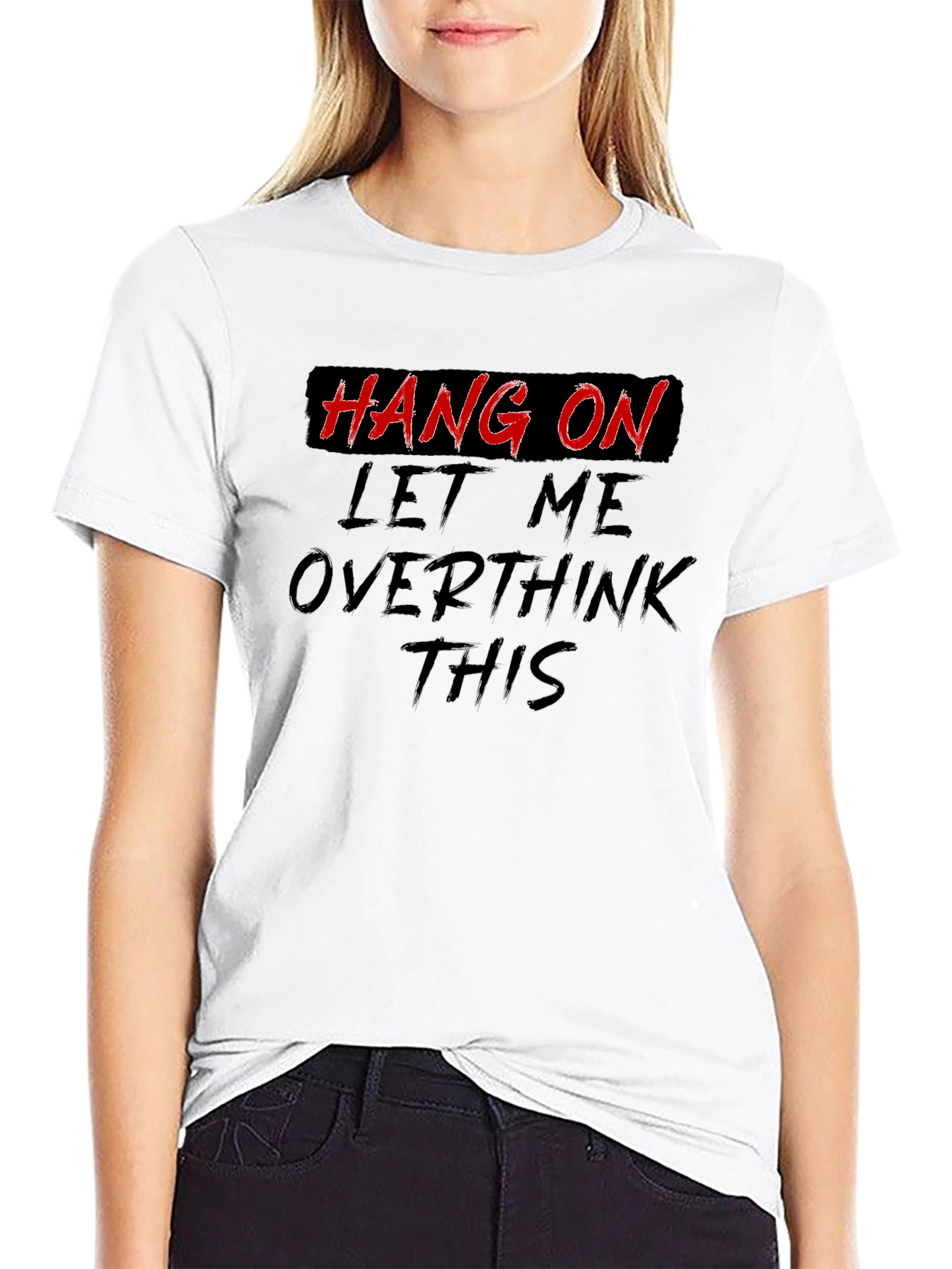 Black Hang On Overthink T-Shirt - Funny Slogan Tee view 9