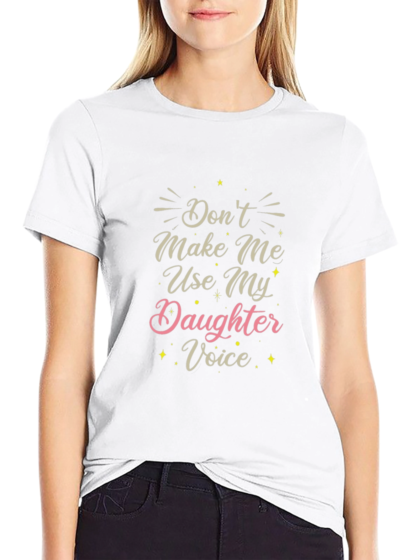 Black Don't Make Me Use My Daughter Voice T-Shirt view 9