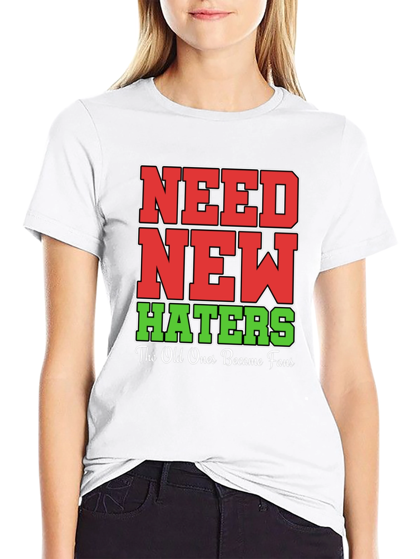 Black Need New Haters T-Shirt Funny Slogan Tee view 9