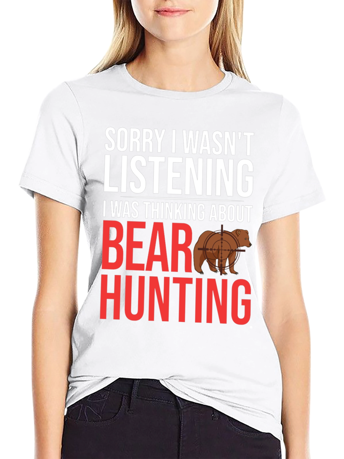 Black Funny Bear Hunting T-Shirt - Sorry Not Listening view 9