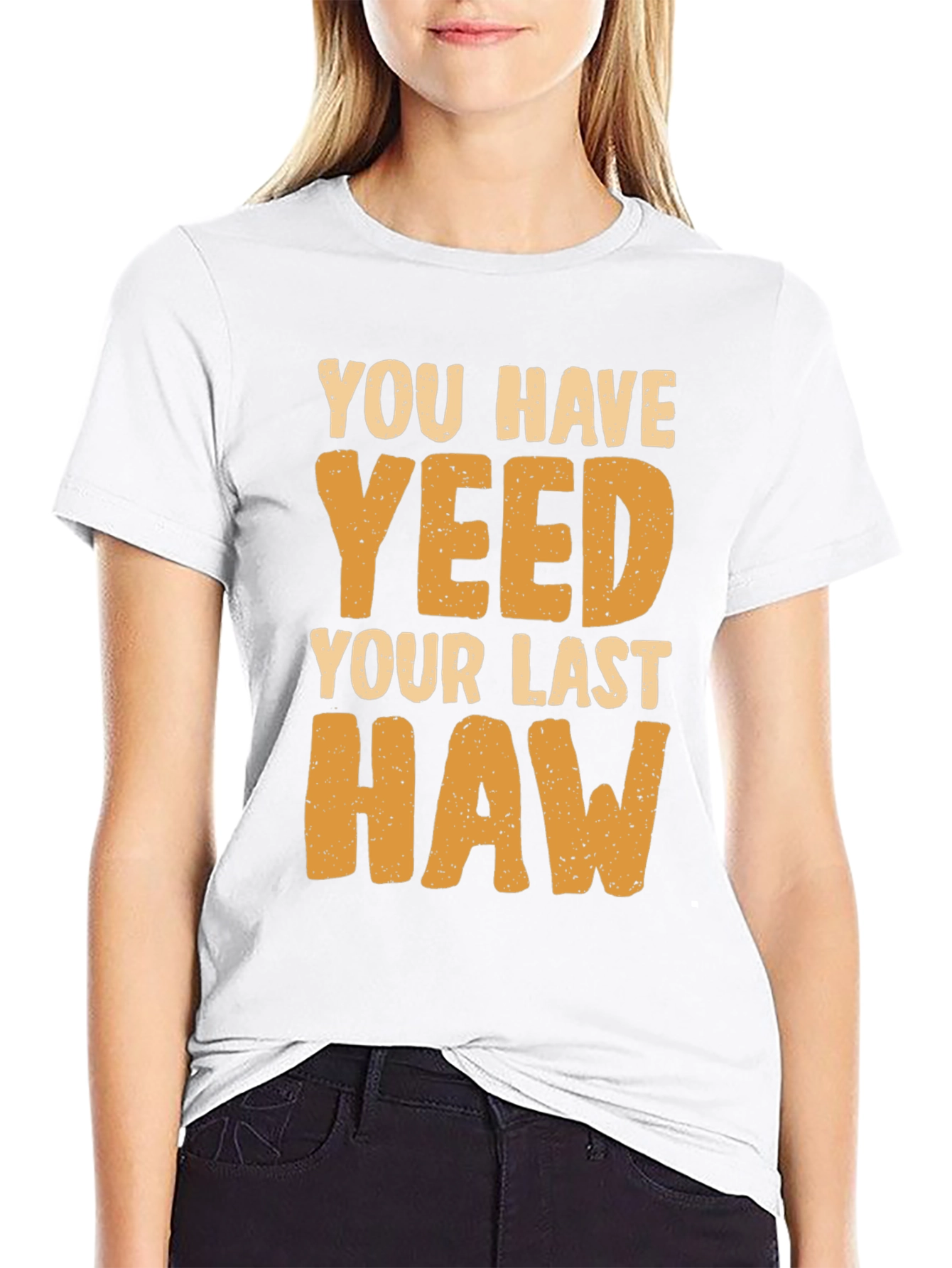 Black You Have Yeeted Your Last Haw Funny T-Shirt view 9