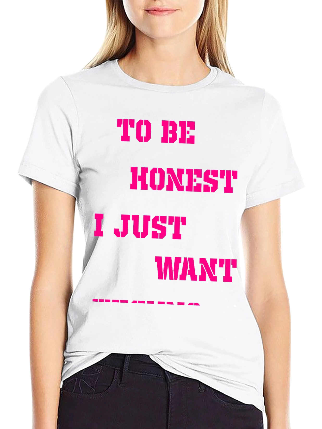 Black Funny Slogan Graphic Tee - "To Be Honest I Just Want..."  view 9