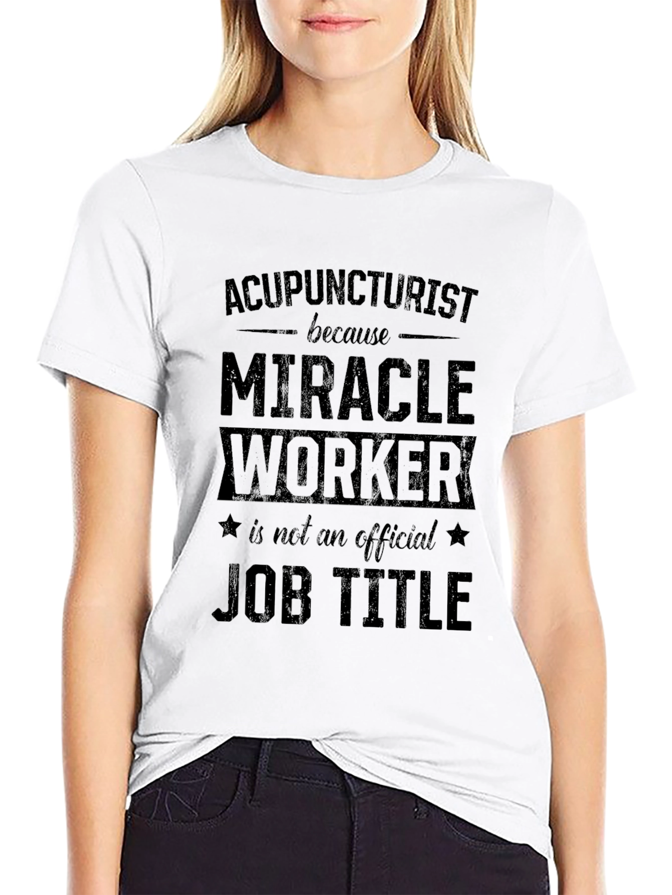 Black Acupuncturist Miracle Worker Job Title Graphic T-Shirt view 9