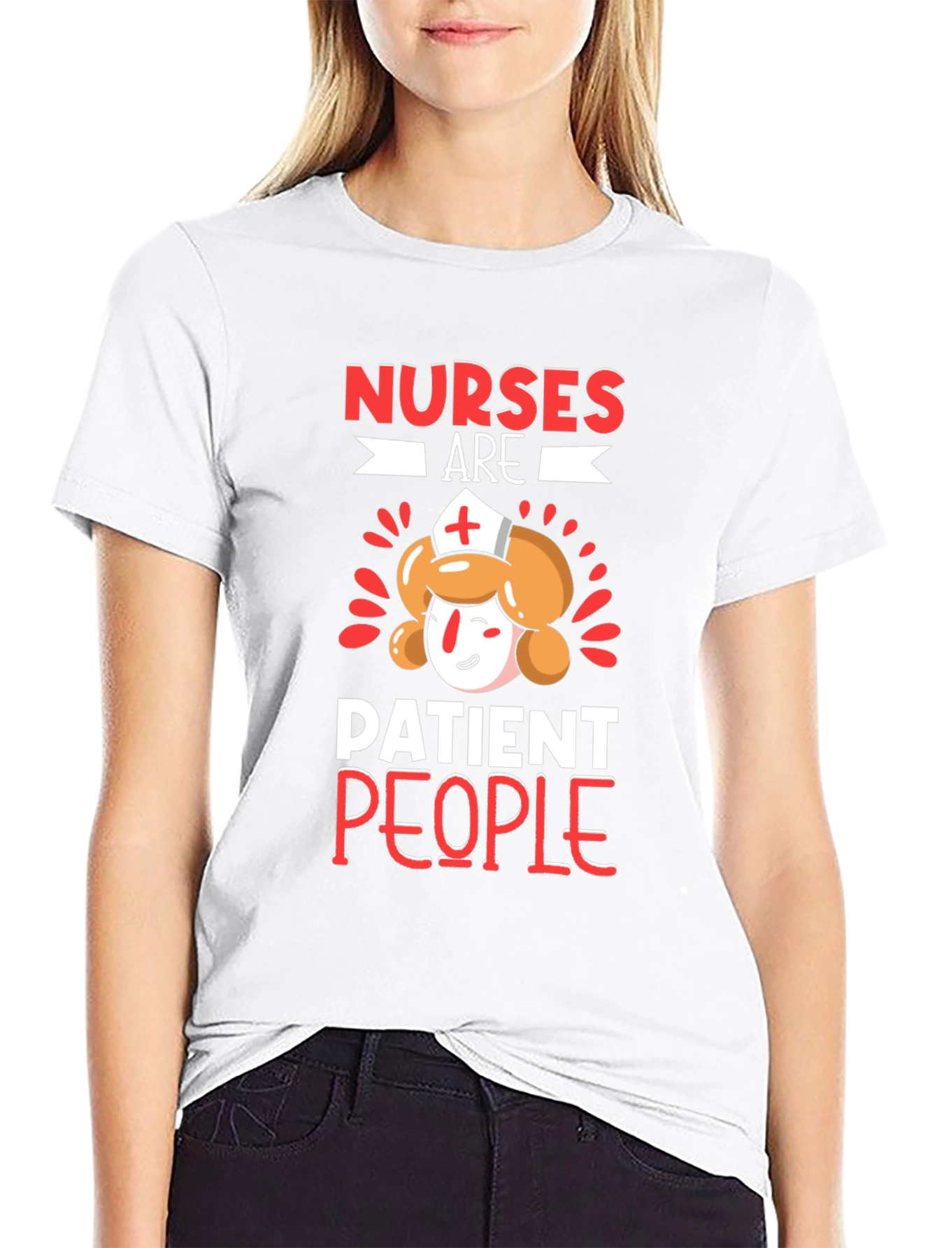 Nurses Are Patient People T-Shirt - 9