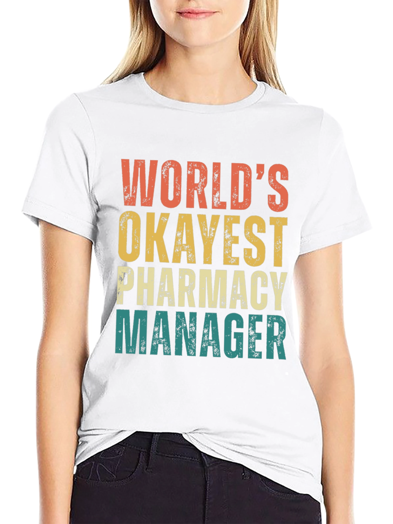 World's Okayest Pharmacy Manager T-Shirt - 9