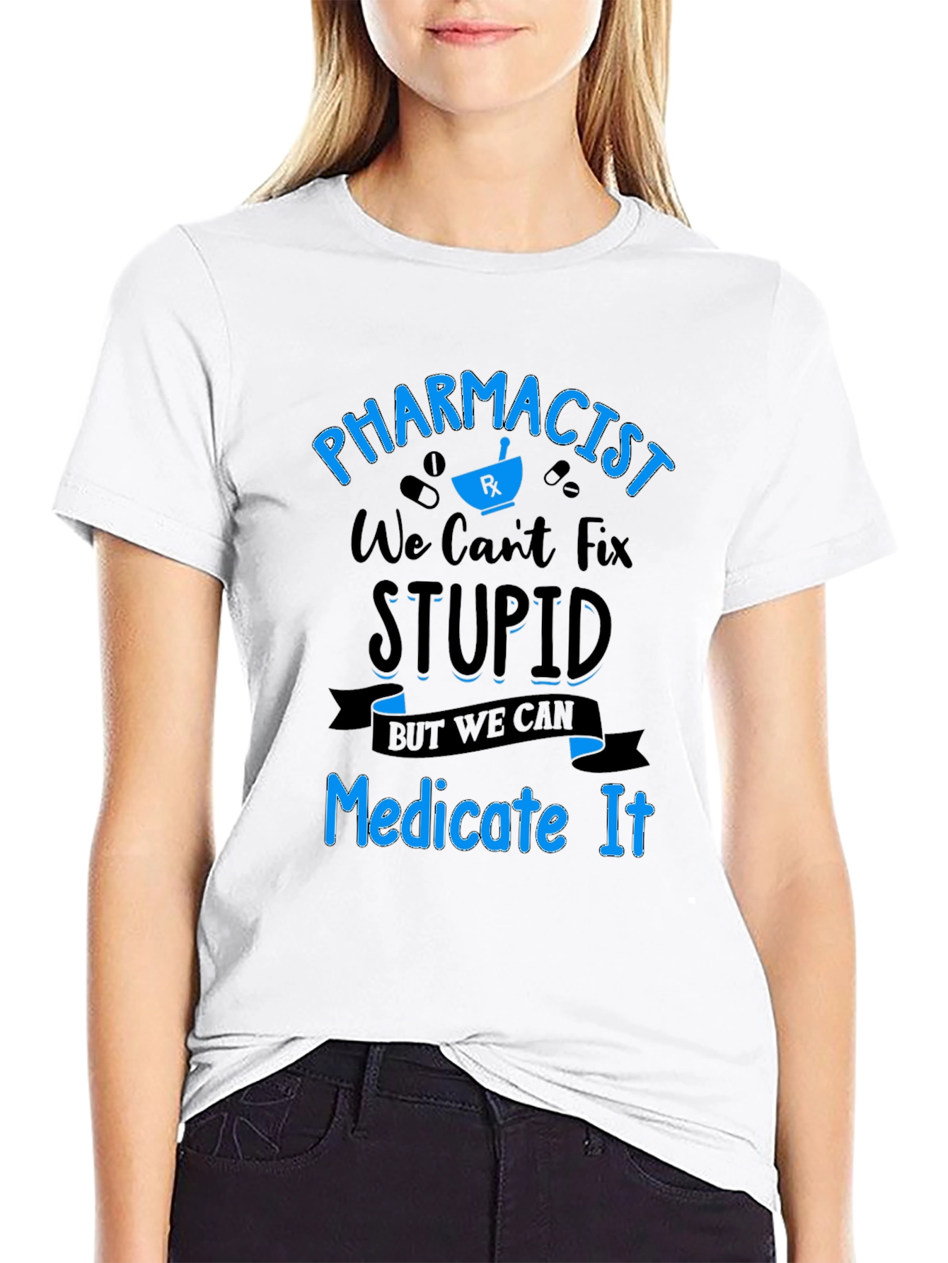 Black Pharmacist Humor T-Shirt - We Can Medicate Stupid! view 9