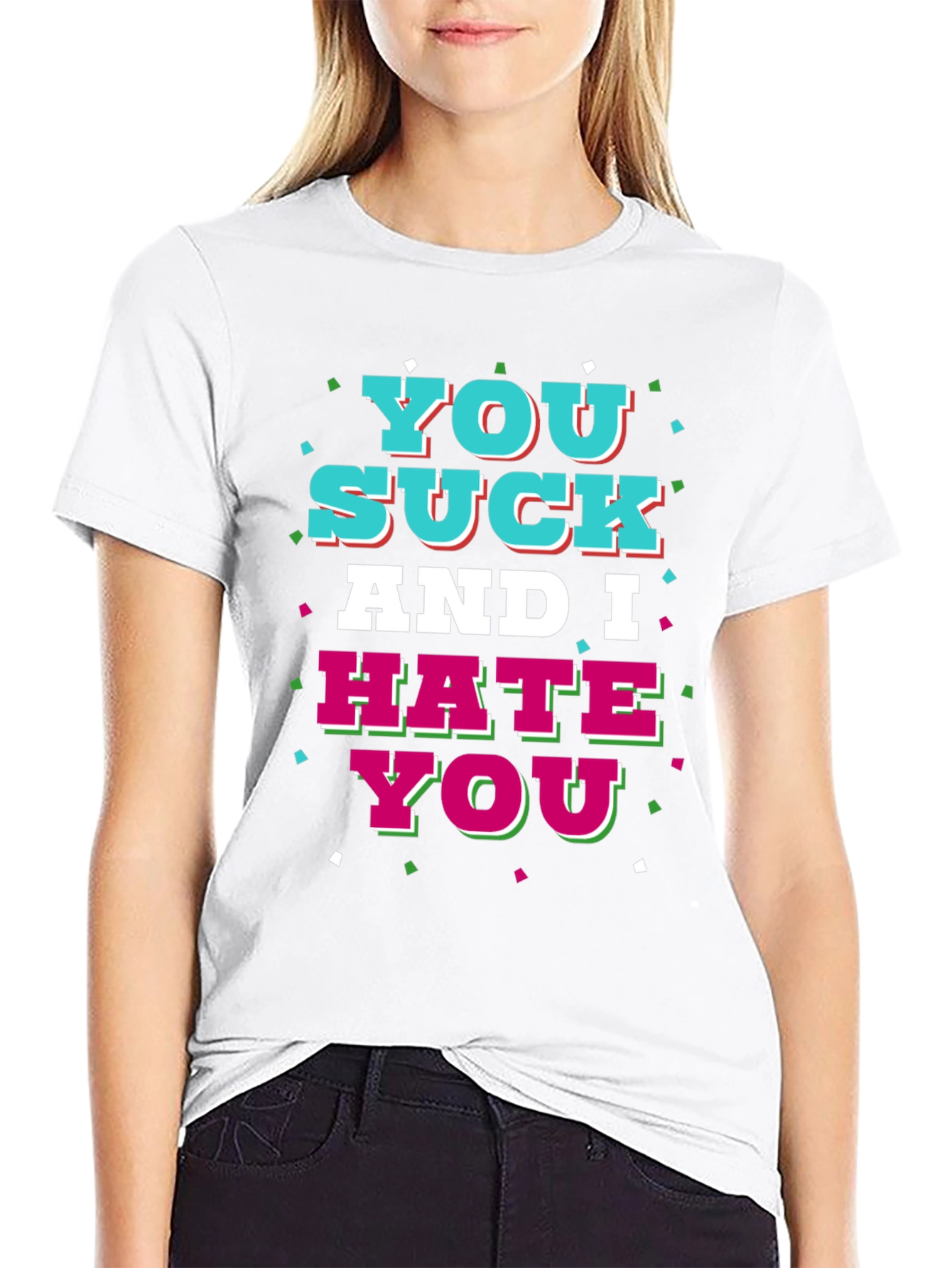 Black You Suck and I Hate You Graphic T-Shirt view 9