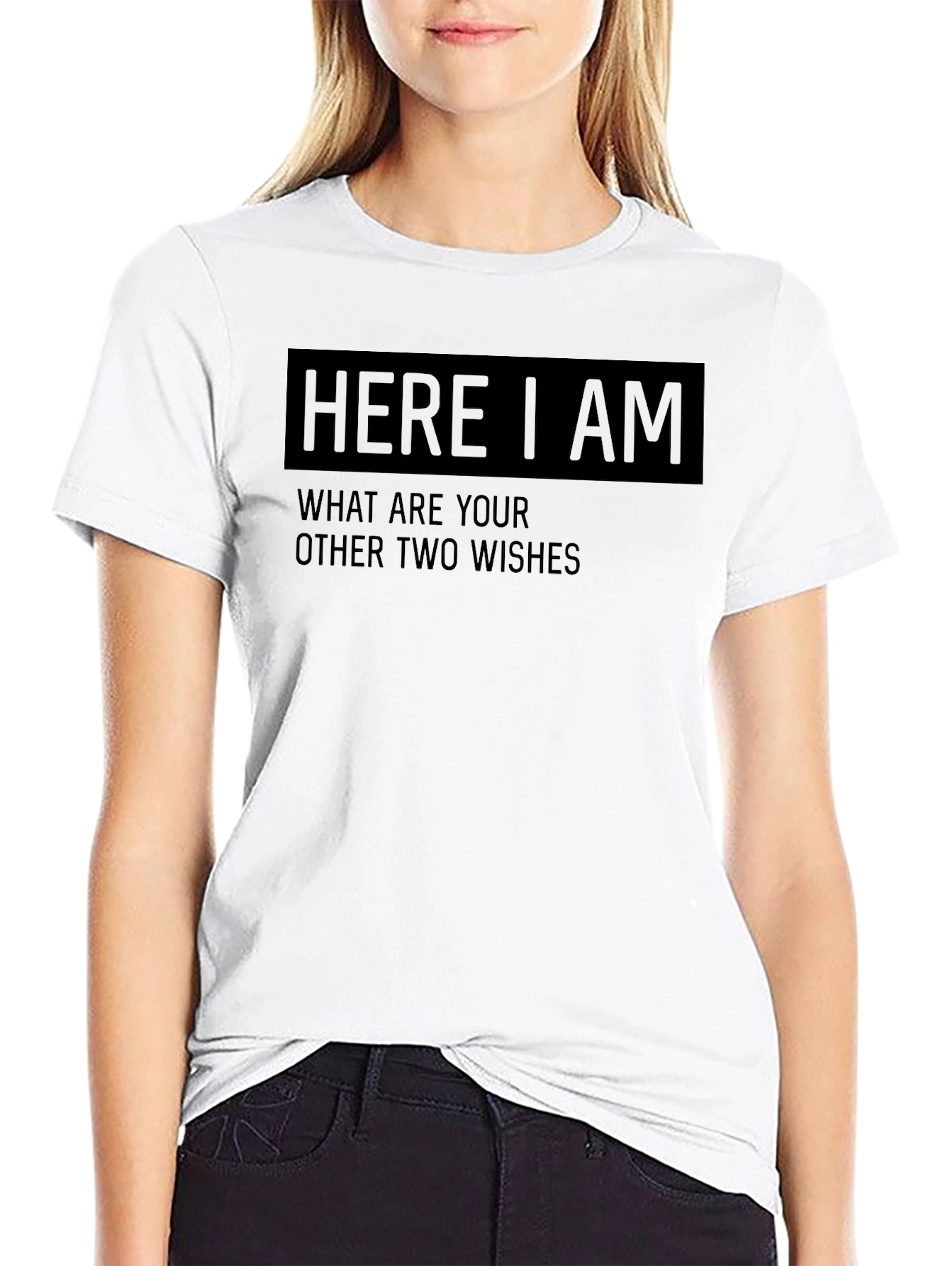 Black Here I Am Funny Wish T-Shirt view 9