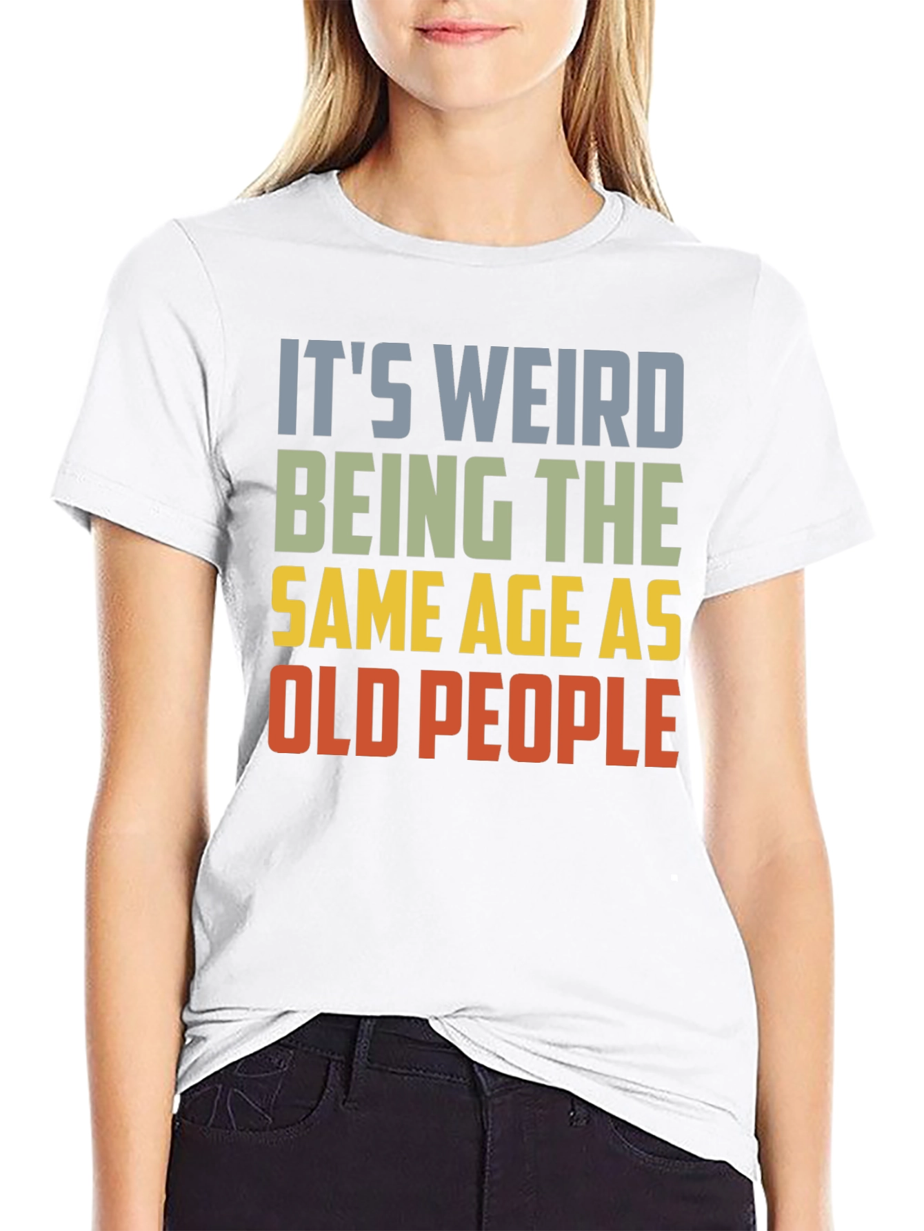 Black It's Weird Being The Same Age As Old People T-Shirt view 9