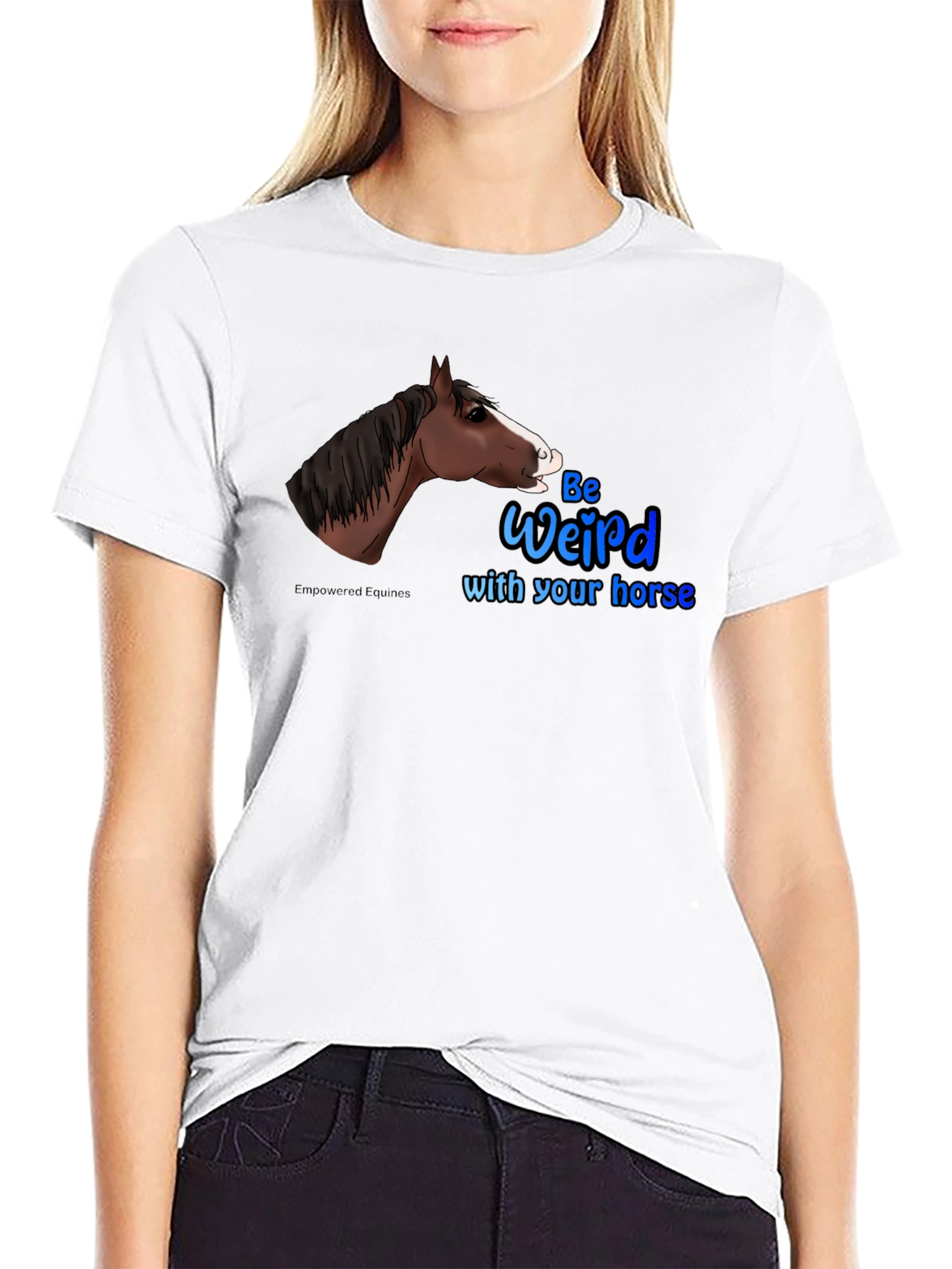 Be Weird with your horse T-Shirt - 9