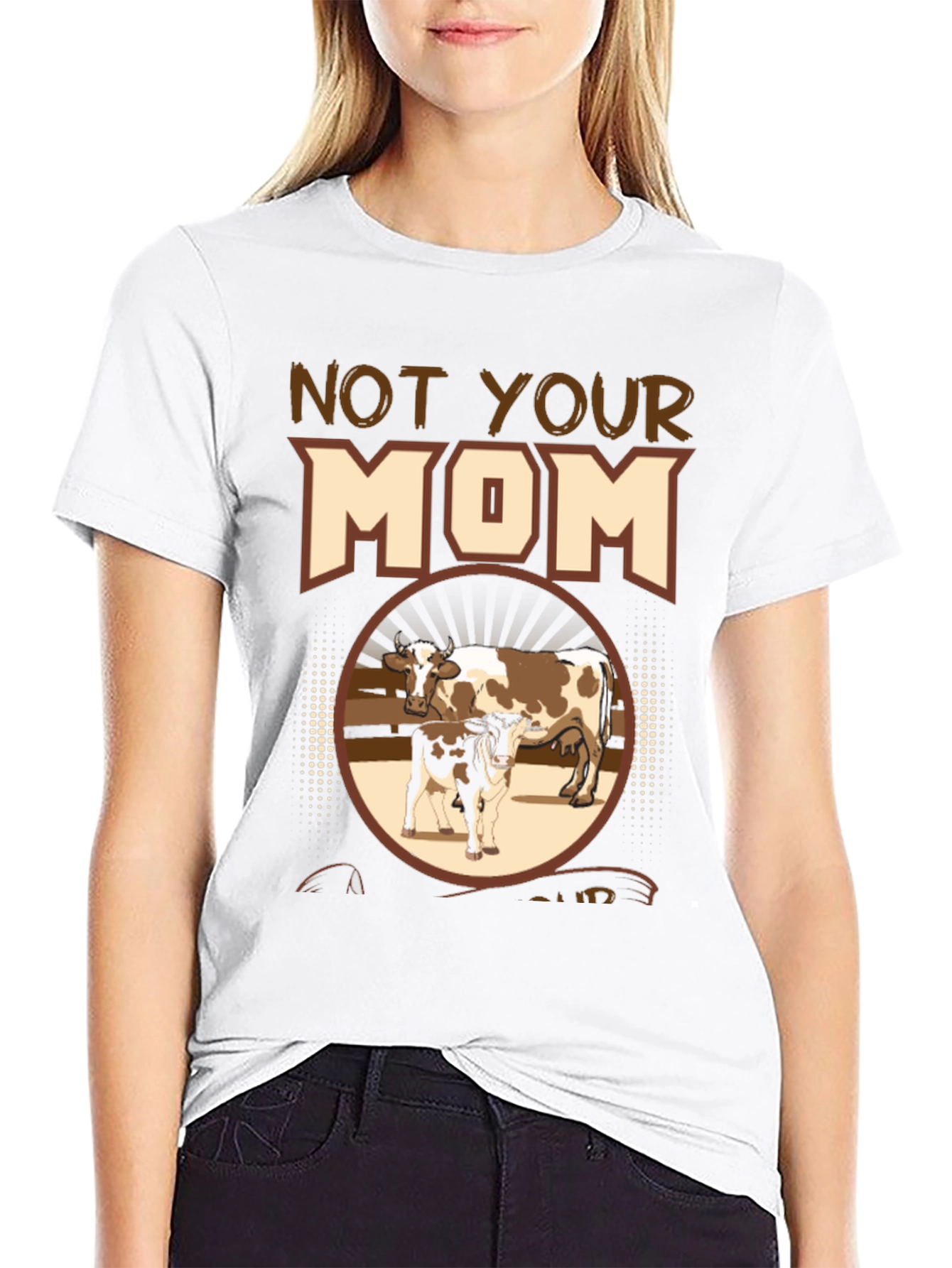 Black Not Your Mom T-Shirt - Cow Graphic Tee view 9