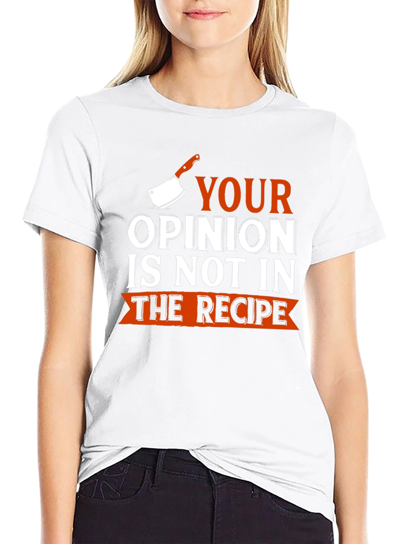 Black Funny Chef T-Shirt - Your Opinion Not In Recipe view 9