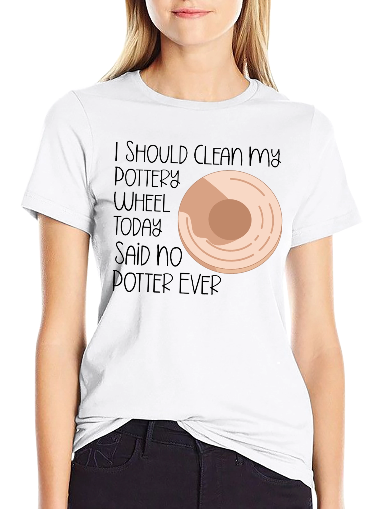 Black Pottery Lover's Tee: I Should Clean My Wheel... Said No Potter Ever! view 9